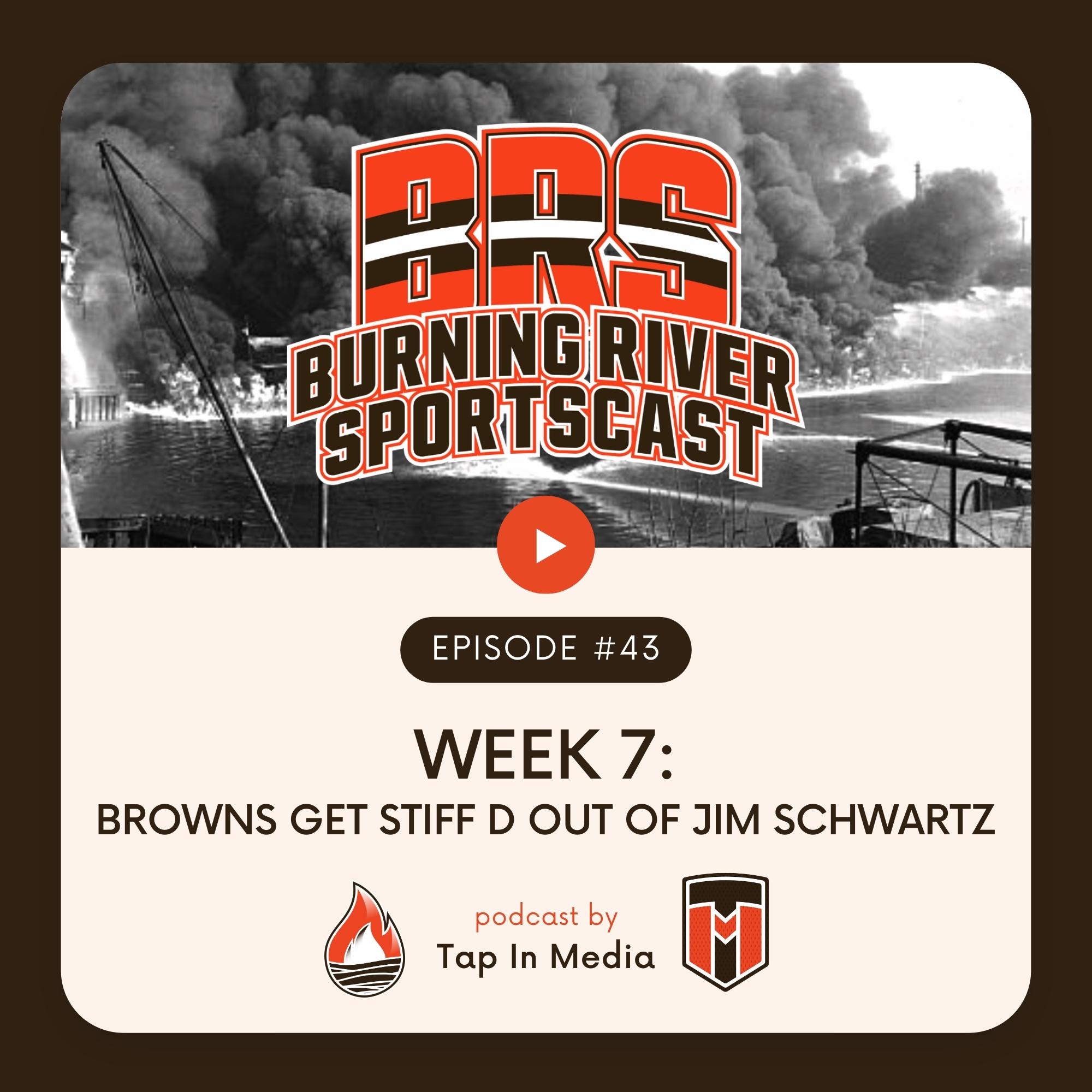 BRS 43 - Week 7: Browns Get Stiff D Out of Jim Schwartz