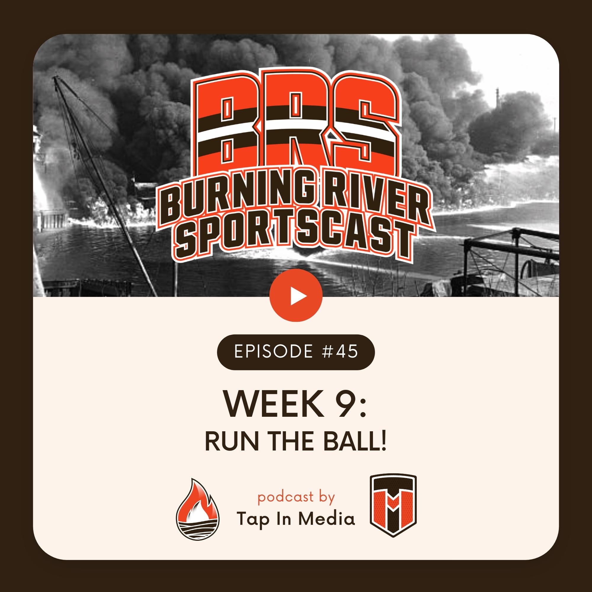 BRS 45 - Week 9: Run The Ball!