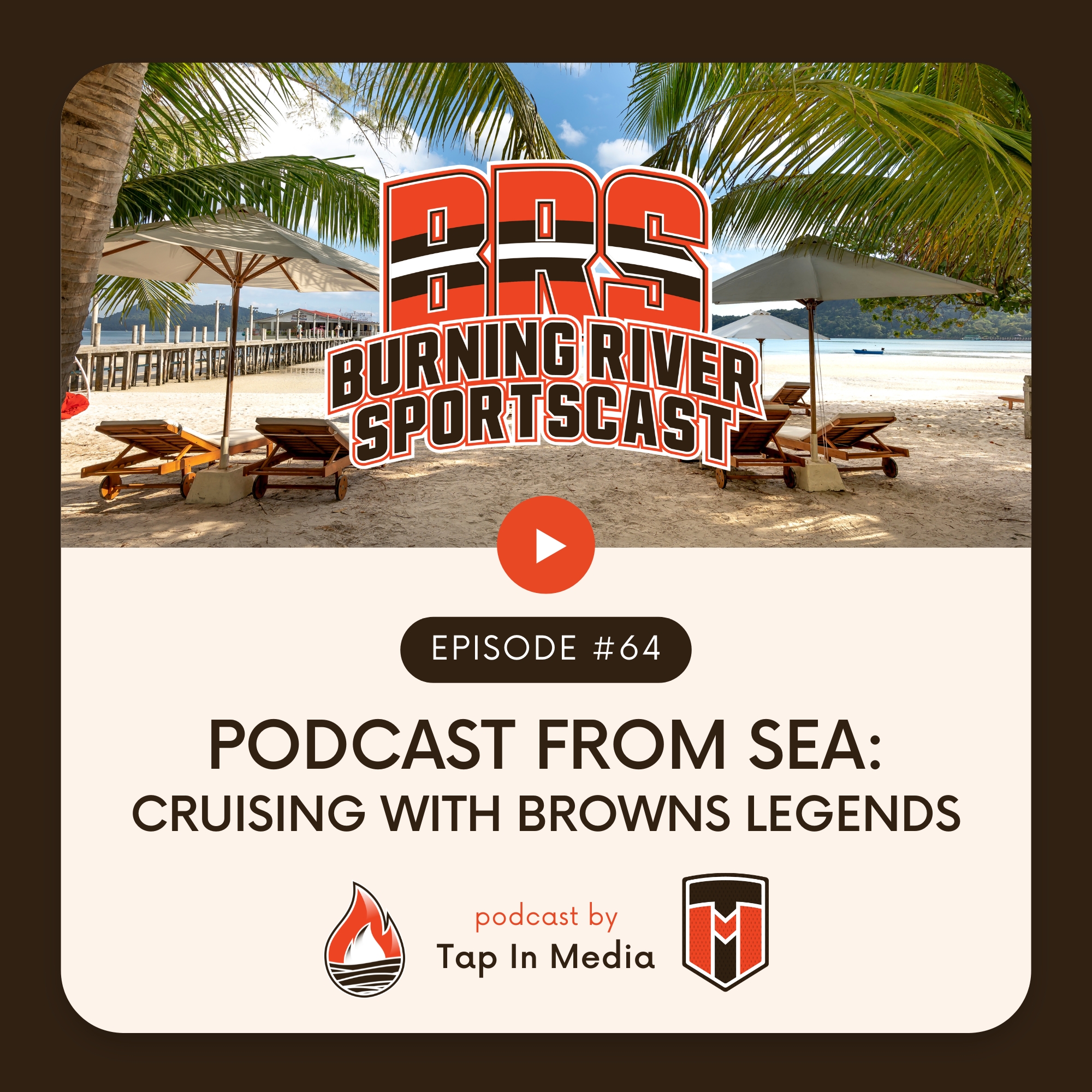 BRS 64 - Podcast from Sea: Cruising With Browns Legends