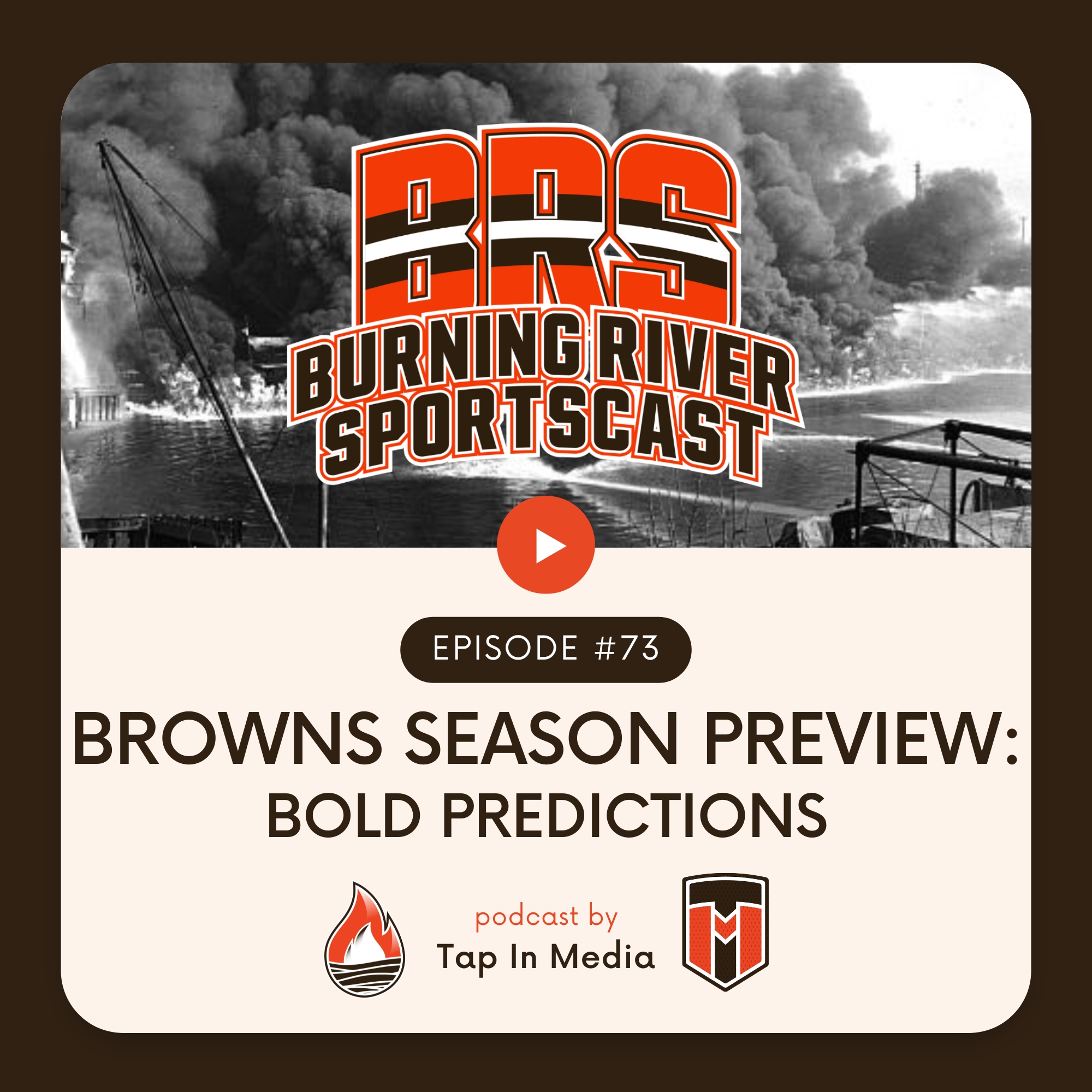 BRS 73 - Browns Season Preview: Bold Predictions