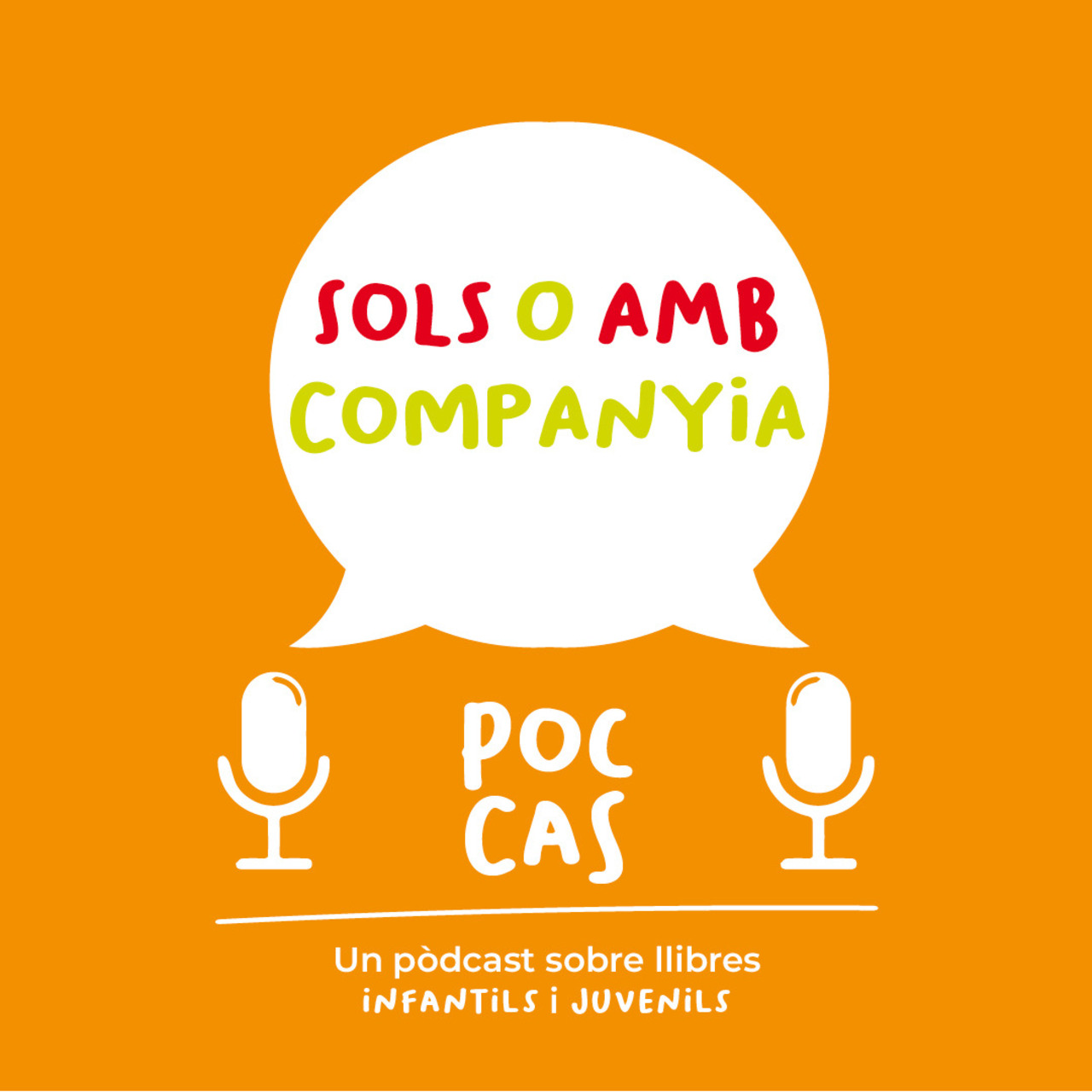 ‘Poc Cas’: Sols o amb companyia