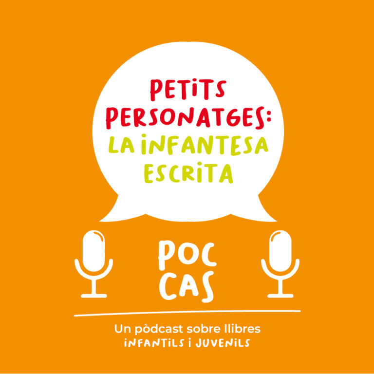 Poc Cas: Petits personatges, la infantesa escrita