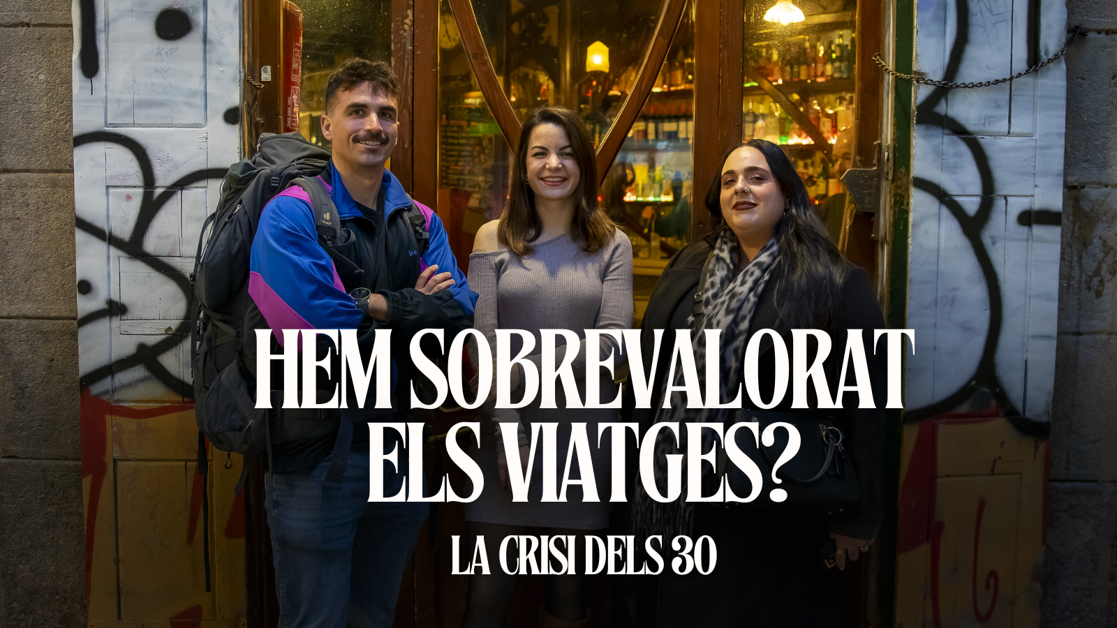 'La crisi dels 30': Hem sobrevalorat els viatges? Amb Nadine Romero i Sergi Unanue