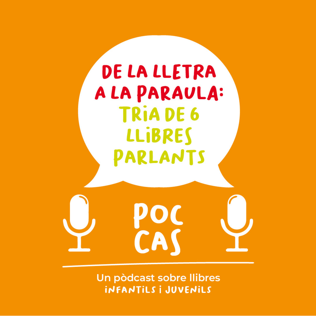 Poc cas: De la lletra a la paraula: llibres parlants