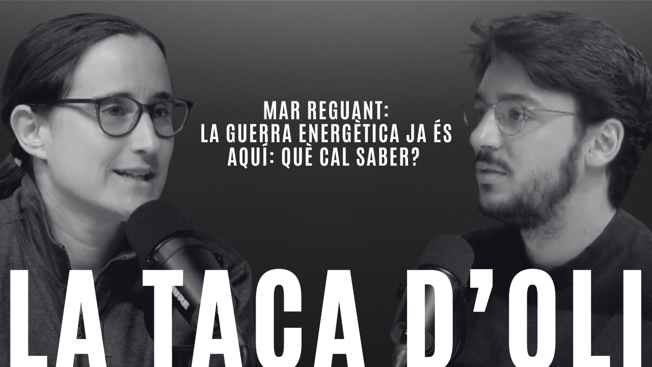 La guerra energètica ja és aquí: què cal saber-ne? Amb Mar Reguant La guerra energètica ja és aquí: què cal saber-ne? Amb Mar Reguant