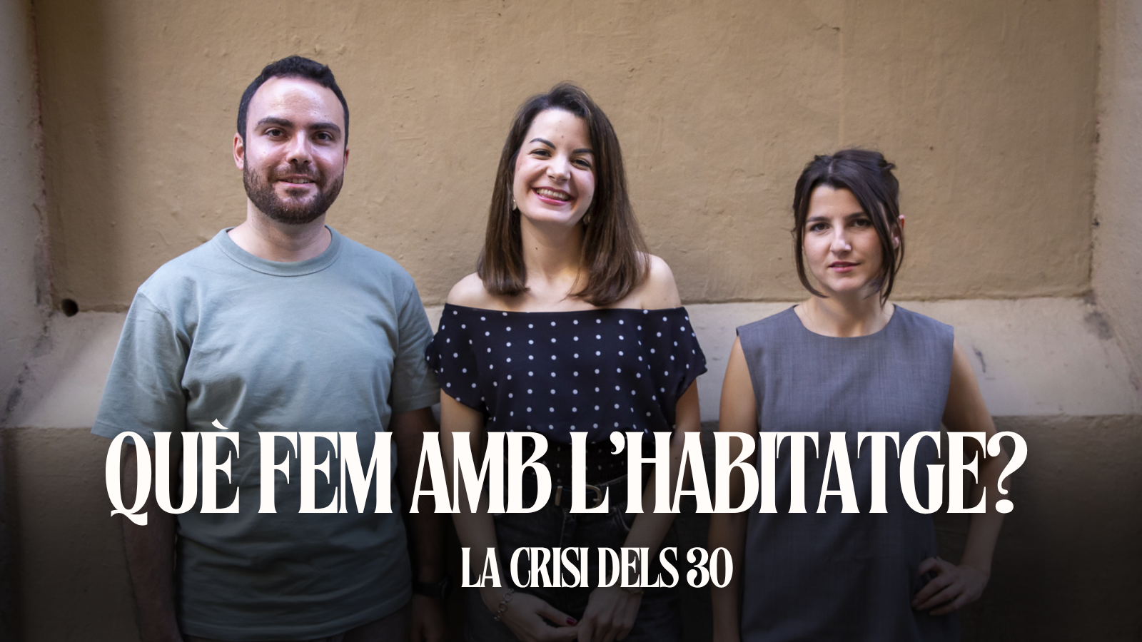 ‘La crisi dels 30’: Què fem amb l'habitatge? Amb Carme Arcarazo i Albert Torelló
