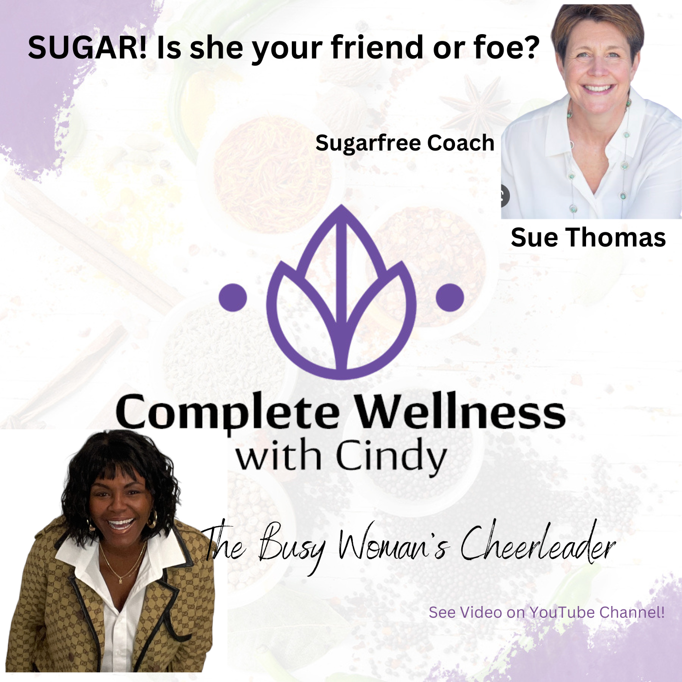 SUGAR Is She Your Friend or Foe? w/Sue Thomas