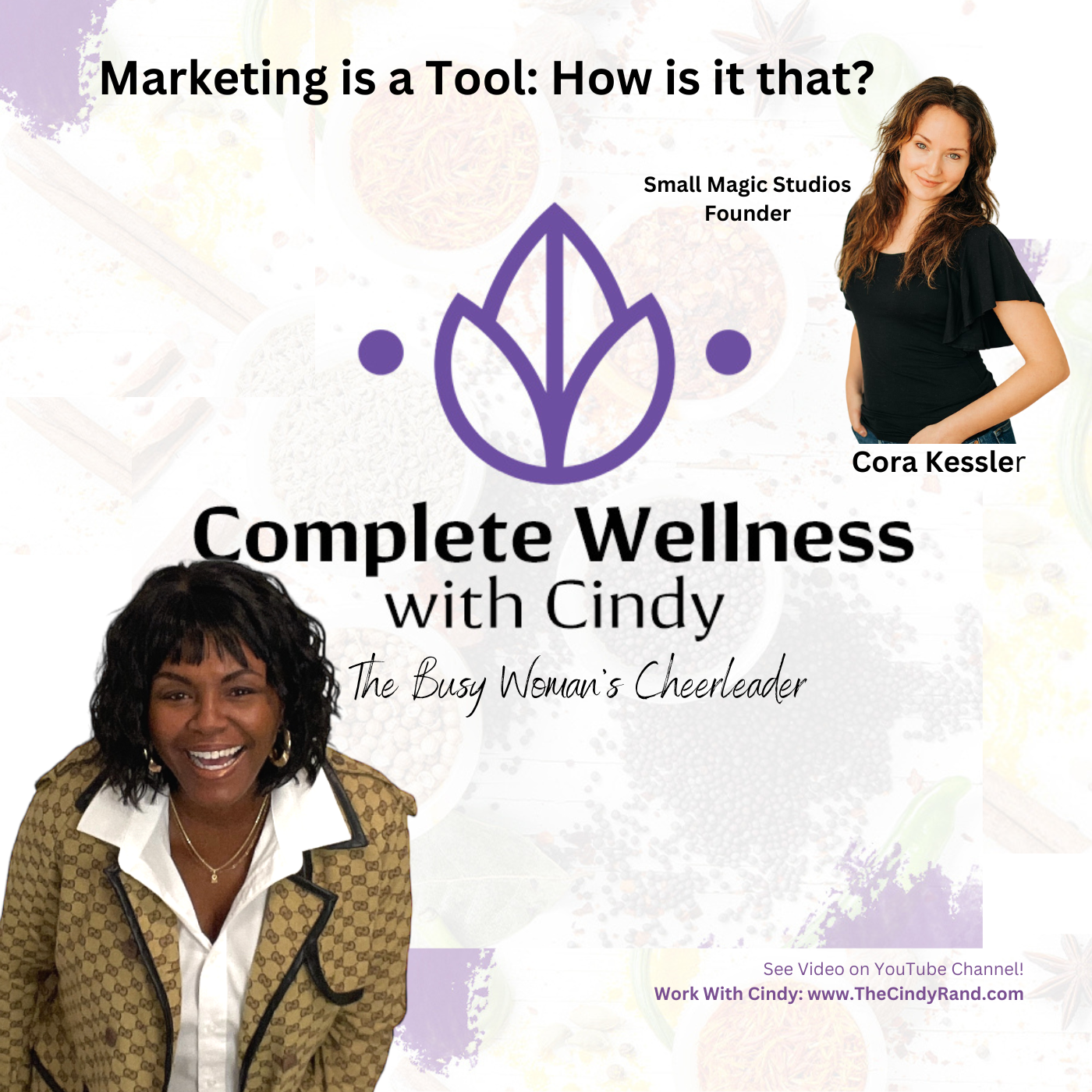 Marketing is a Tool: How does that help me? w/Cora Kessler