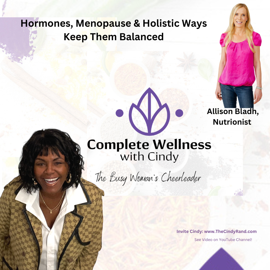 Hormones, Menopause & Holistic Ways Keep Them Balanced-with Alison Bladh: Show Time! Recorded Podcast Interview 	  Hormones, Menopause & Holistic Ways to balance Them with Allison Bladh with Alison Bladh, Nutritional Therapist