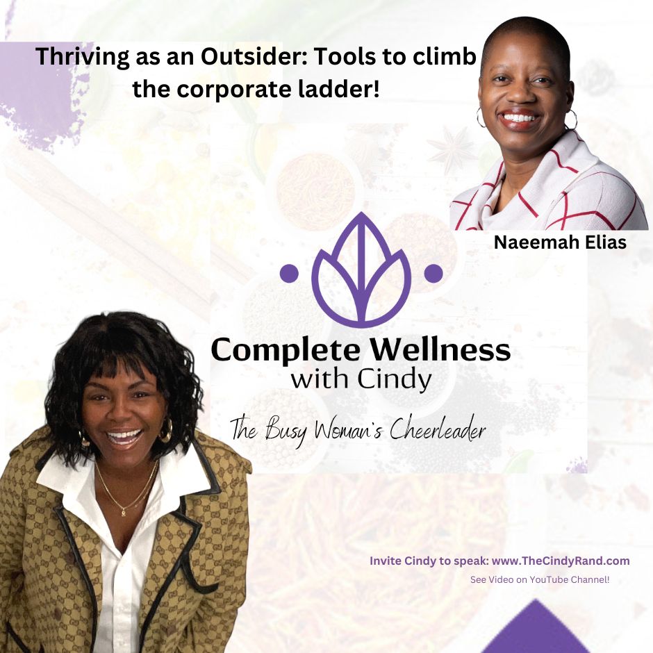 Thriving as an Outsider: Tools to climb the corporate ladder with Naeemah Elias