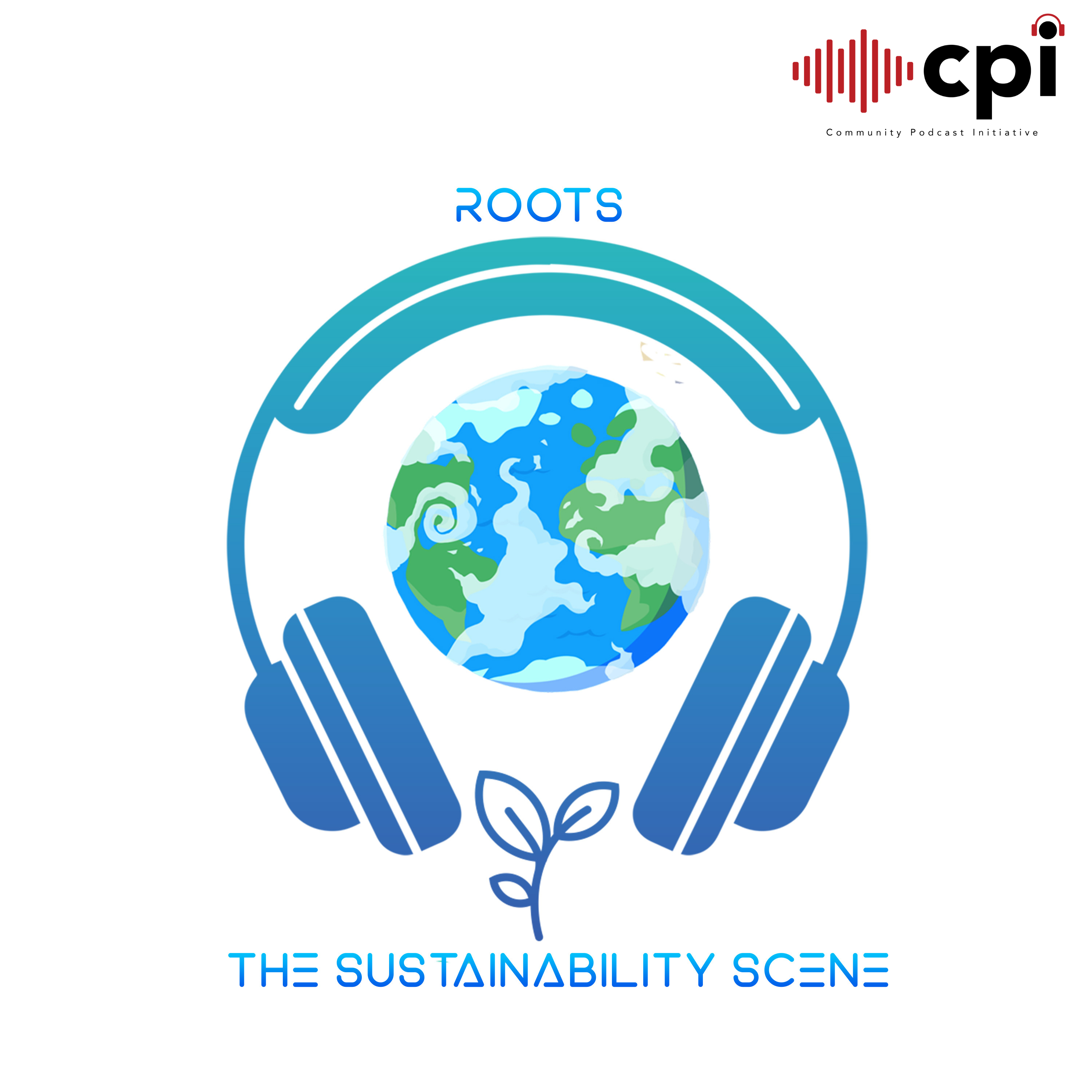 ROOTS : The Sustainability Scene