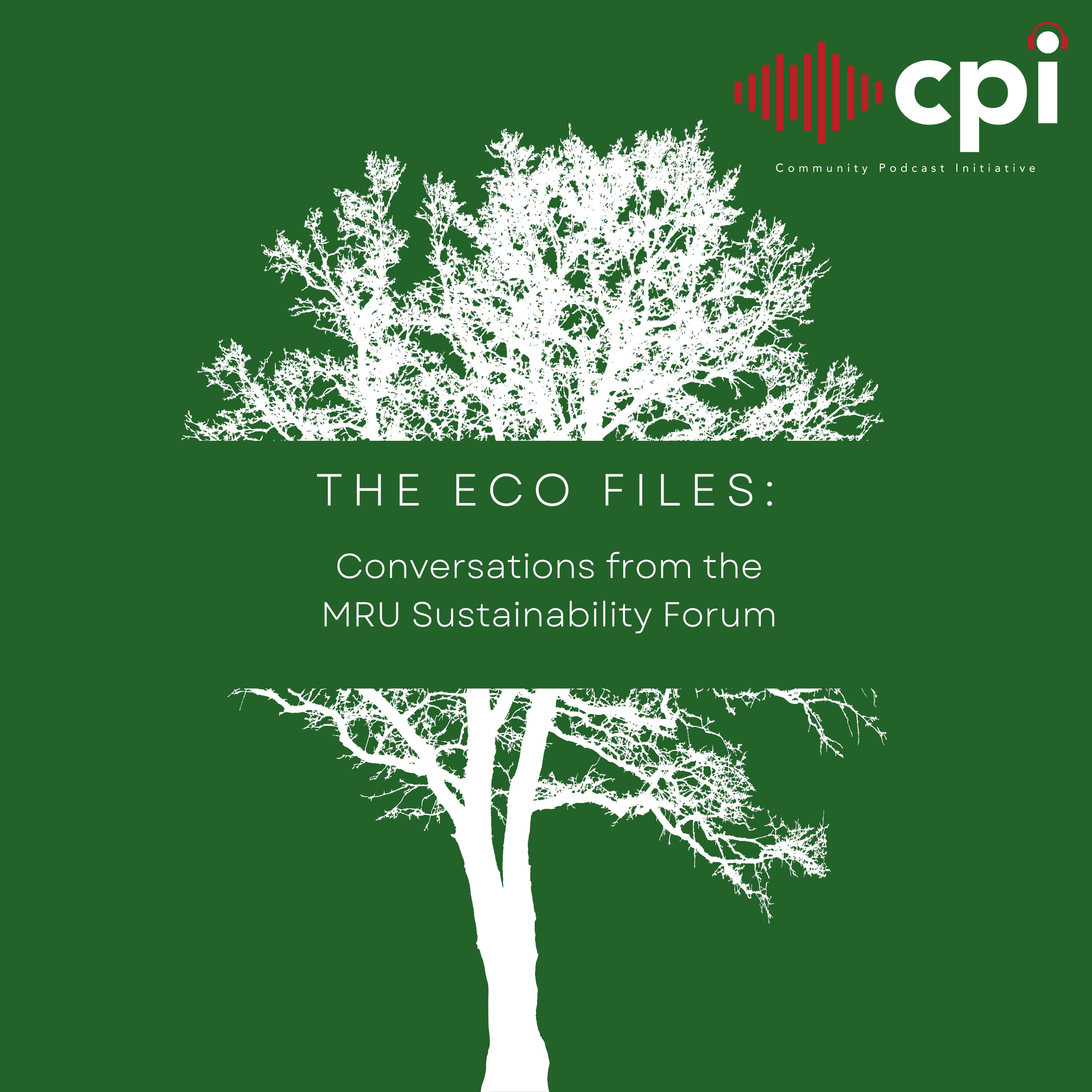 The Eco Files: Conversations from the MRU Sustainability Forum