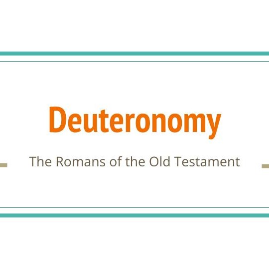 Deuteronomy - The Romans of the Old Testament | James Browning | Week 04