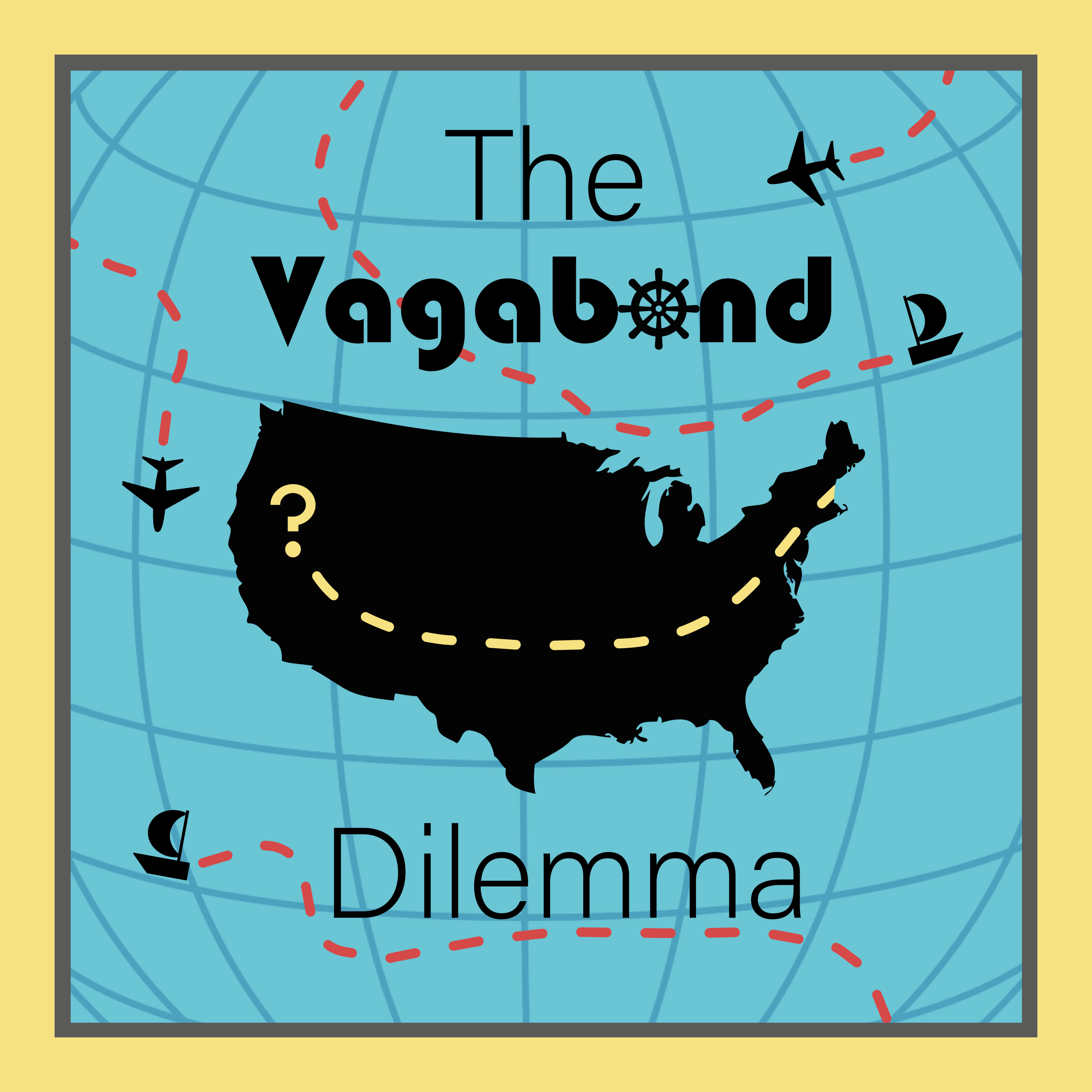 The Vagabond Dilemma