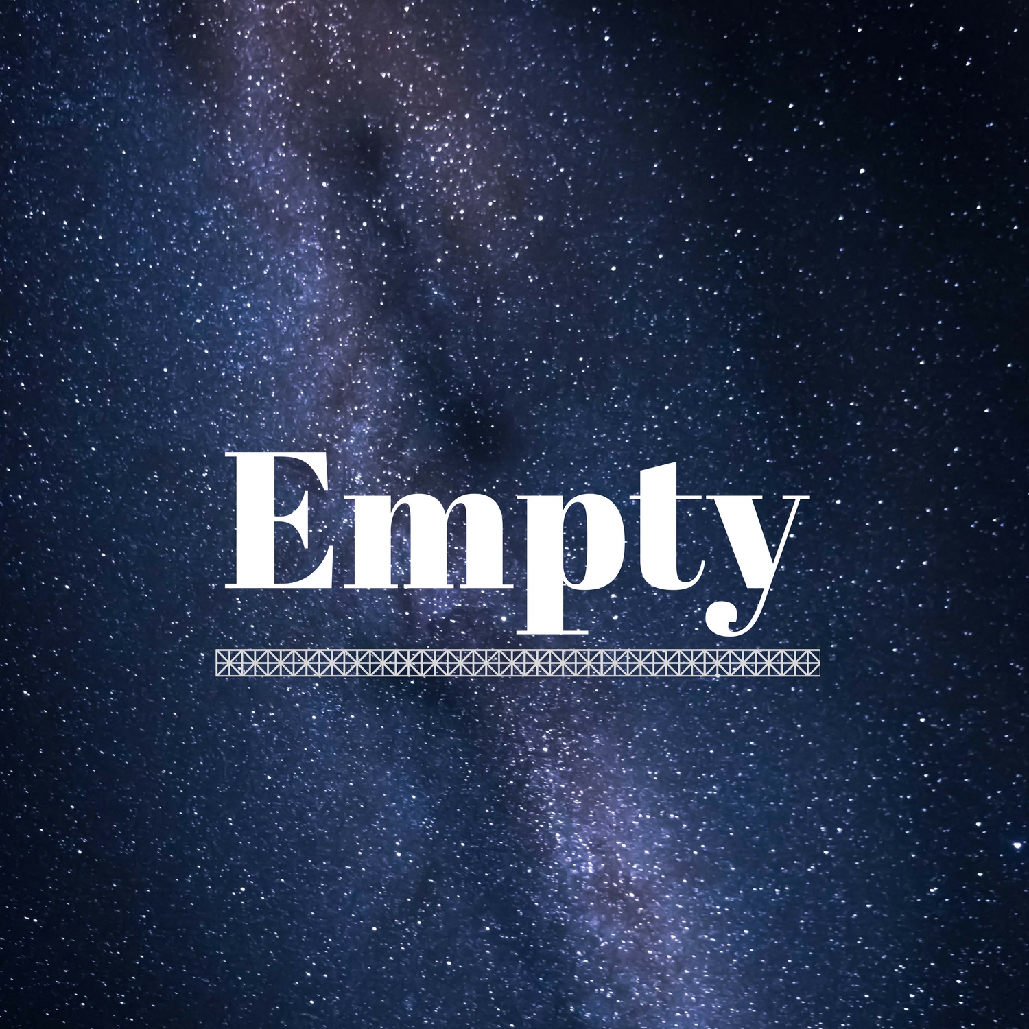 Empty: Part 2