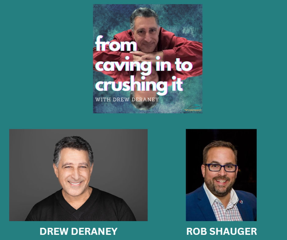 Episode 10 - Rob Shauger - So, I'm Not the Smartest Guy, What I Will Do is I Will Out Work You