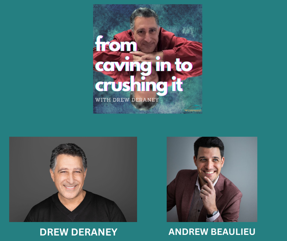 Episode 118 - Andrew Beaulieu - From Blind Spots to Breakthroughs: Andrew Beaulieu on Family, Self-Awareness, and Building an Authentic Life.