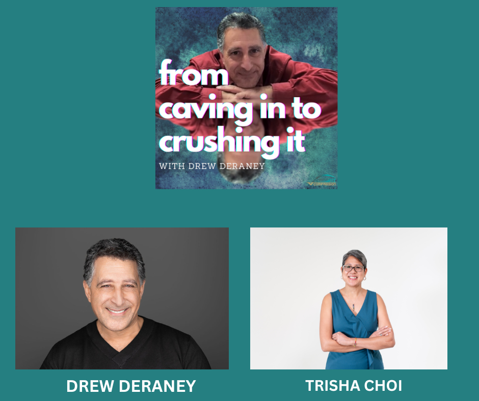 Episode 132 - Trisha Choi - From Breakdown to Breakthrough: How (F)unemployment, Forgiveness, and Creativity Sparked a New Life.