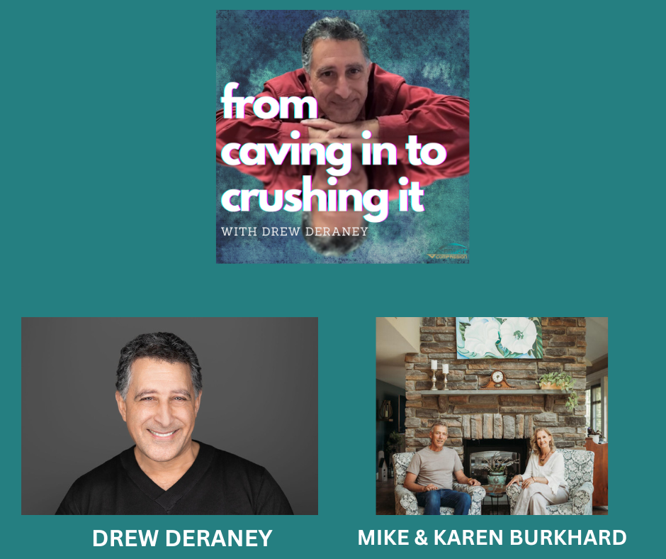 Episode 151 - Mike & Karen Burkhard -  Rediscovering the Treasures of Life: Mike & Karen Burkhard on Adversity, Love, and Passing Wisdom Forward.