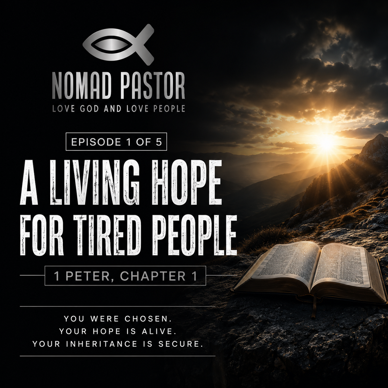 1 Peter Chapter 1: A Living Hope for Tired People