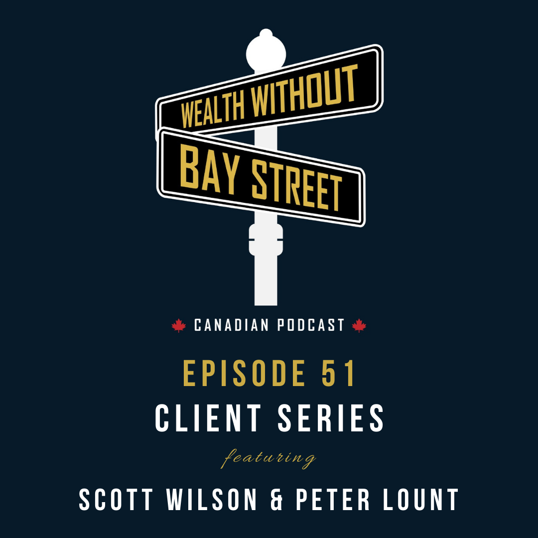 51. Taking Control Of Your Money With IBC – Client Series – Scott Wilson