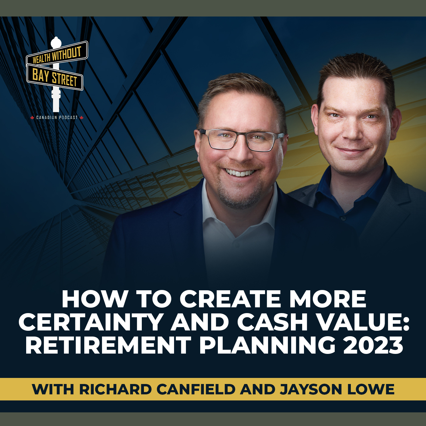 161. Create More Certainty and Cash Value: Retirement Planning 2023