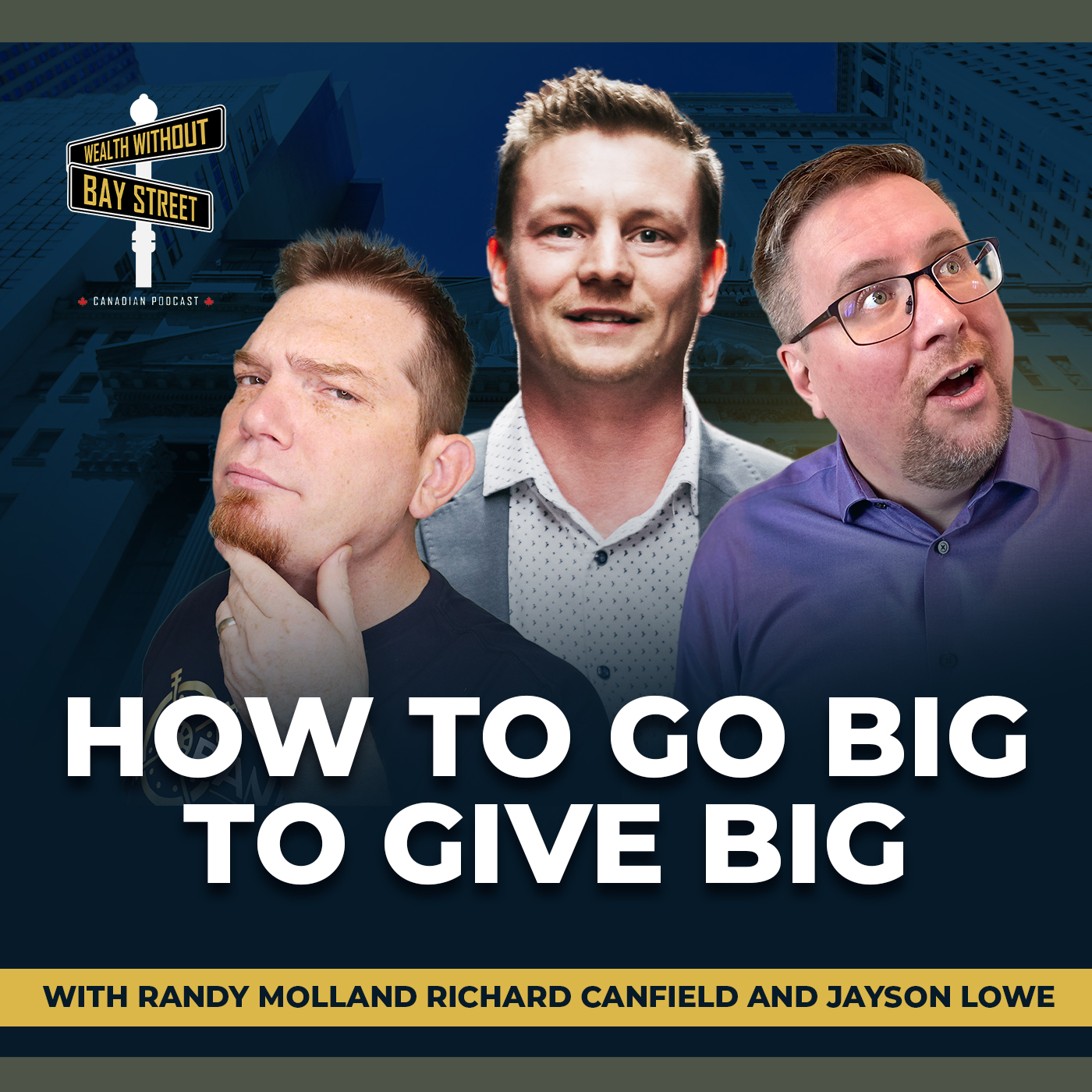 194. How to Go Big to Give Big with Randy Molland