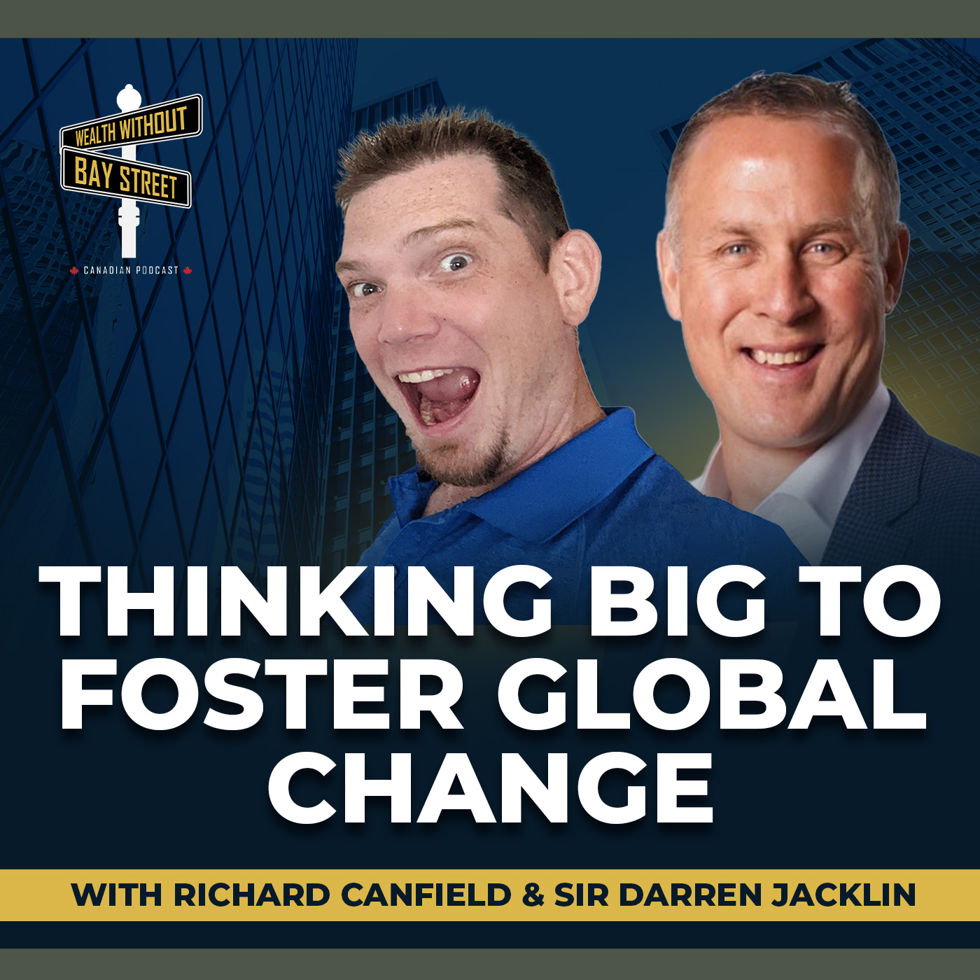 223. Sir Darren Jacklin on Thinking Big To Foster Global Change