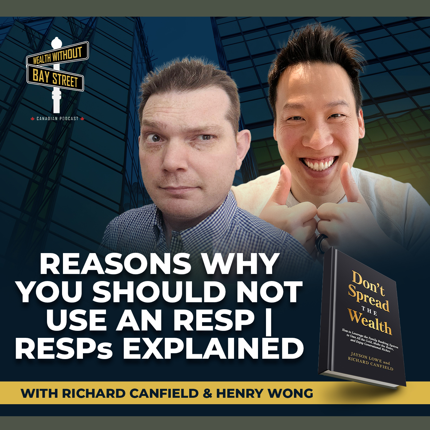 225. RESPs Explained | Reasons Why You Should Not Use An RESP