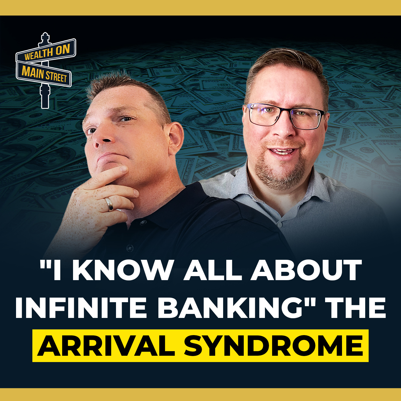 cover of episode 245: Arrival Syndrome: "I know all about Infinite Banking"