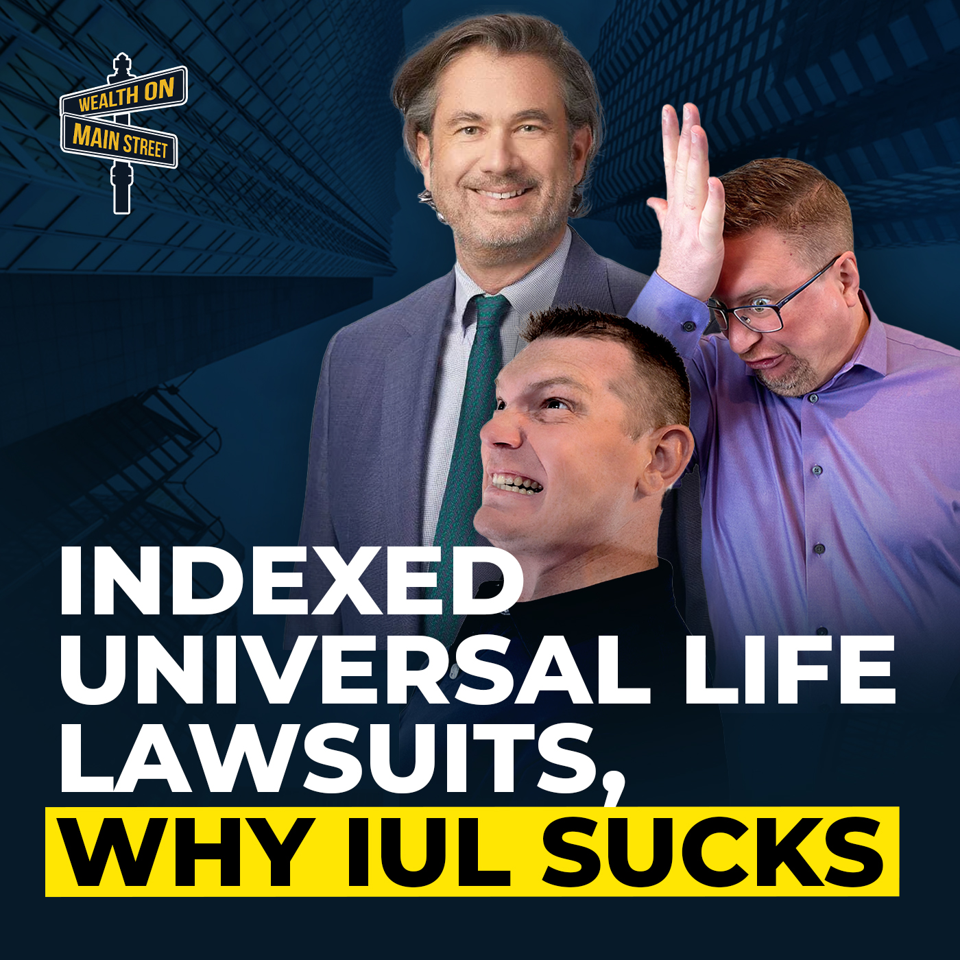 254: Indexed Universal Life Lawsuits, Why IUL Sucks with Robert Rikard