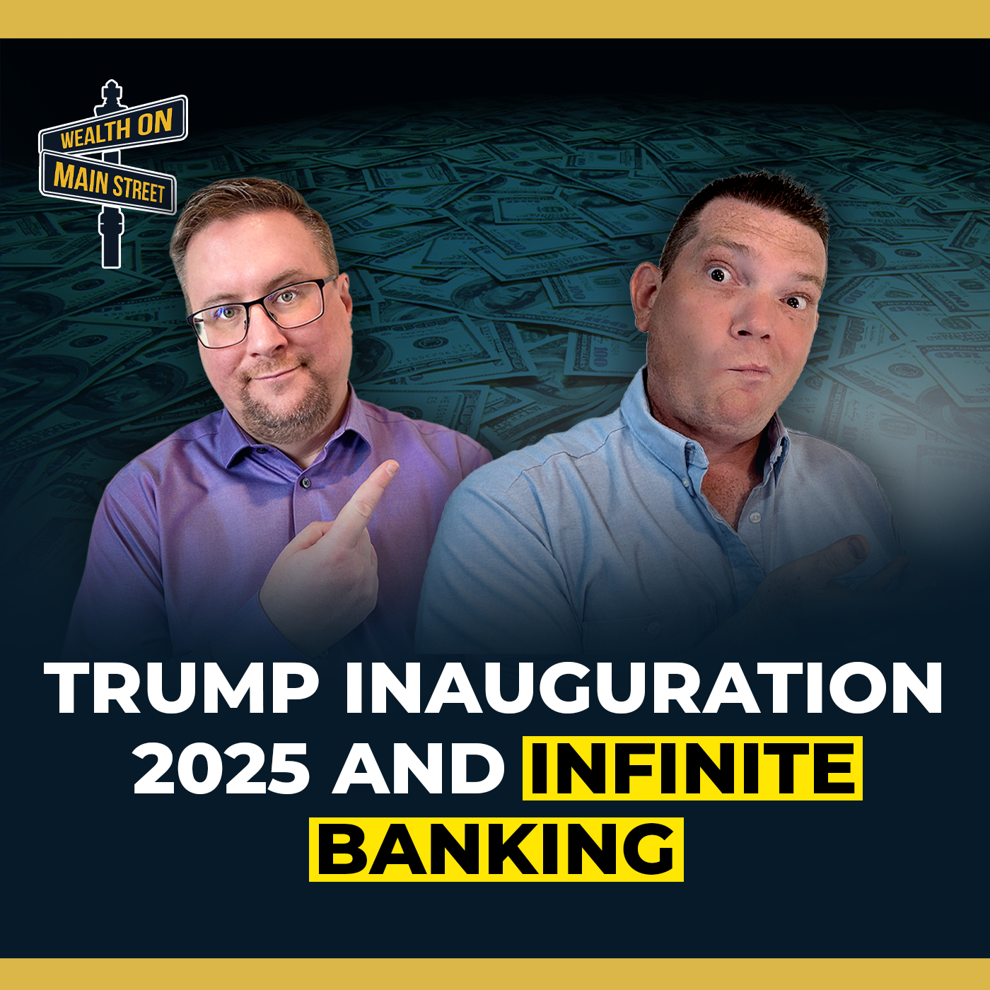 255: Trump Inauguration 2025 and Infinite Banking