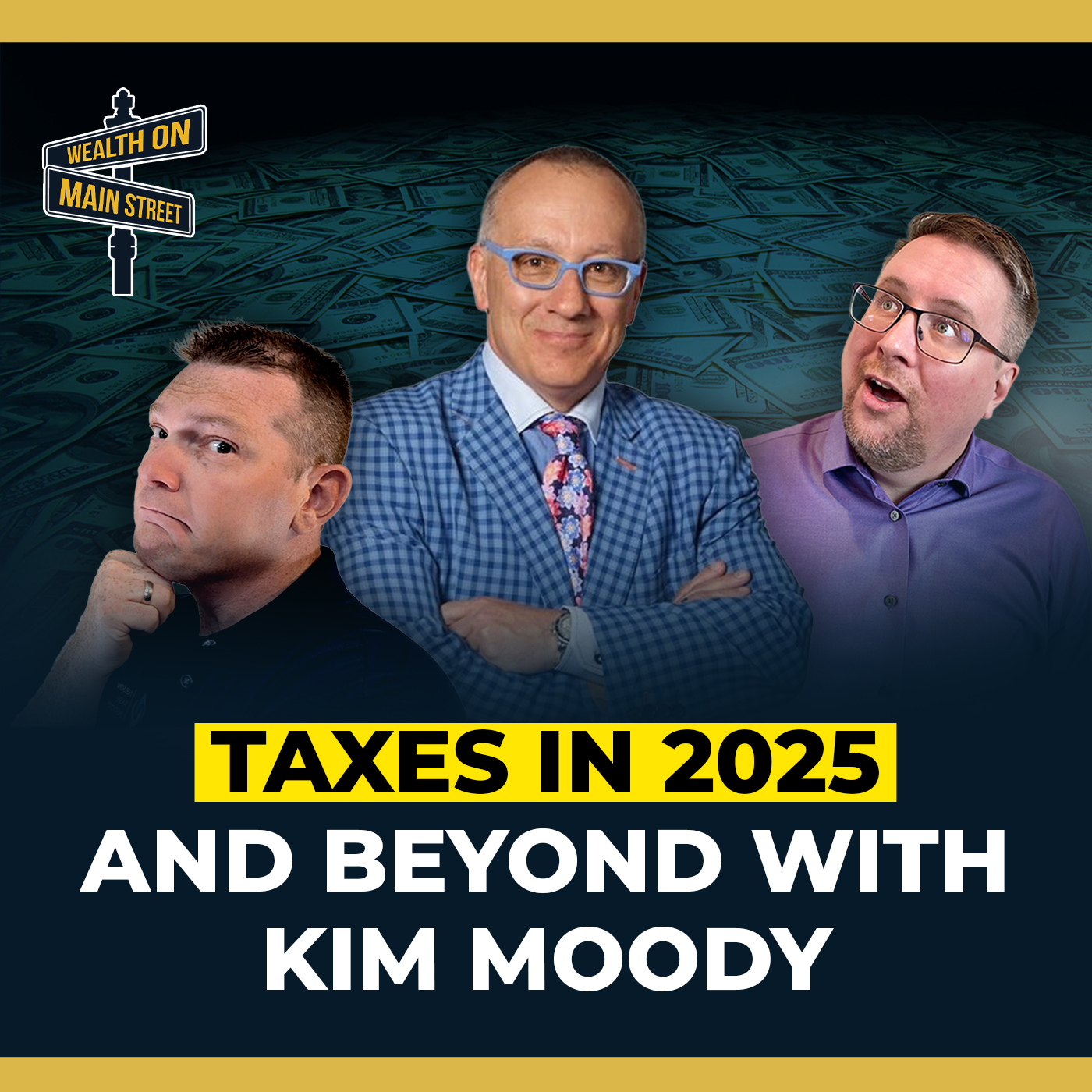 256: Taxes in 2025 and Beyond with Kim Moody