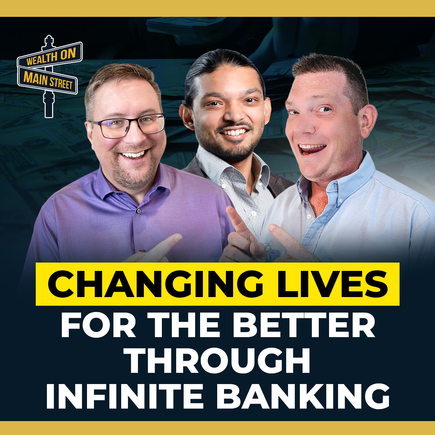 269: Changing Lives For The Better Through Infinite Banking