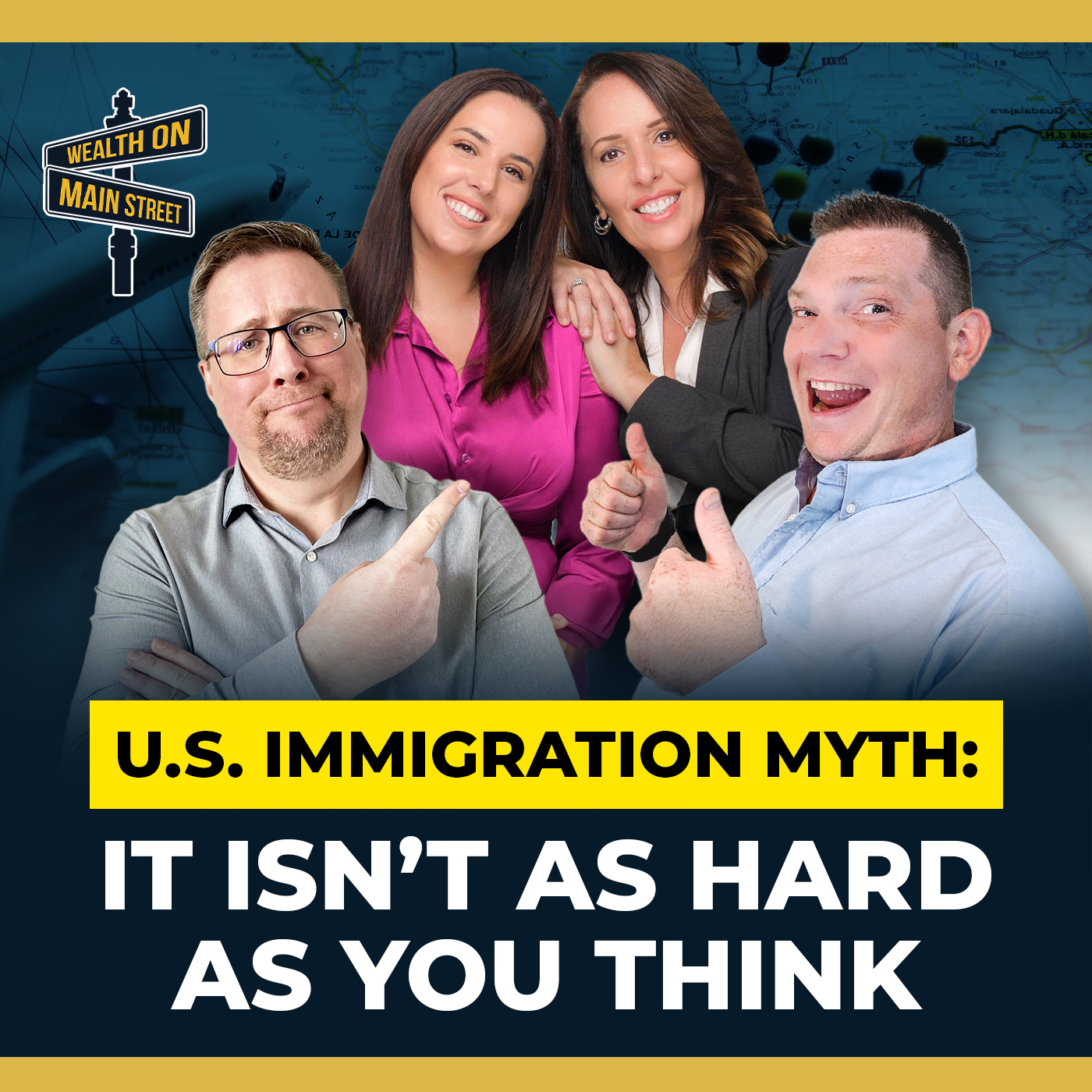 270: U.S. Immigration Myth: It Isn’t as Hard as You Think
