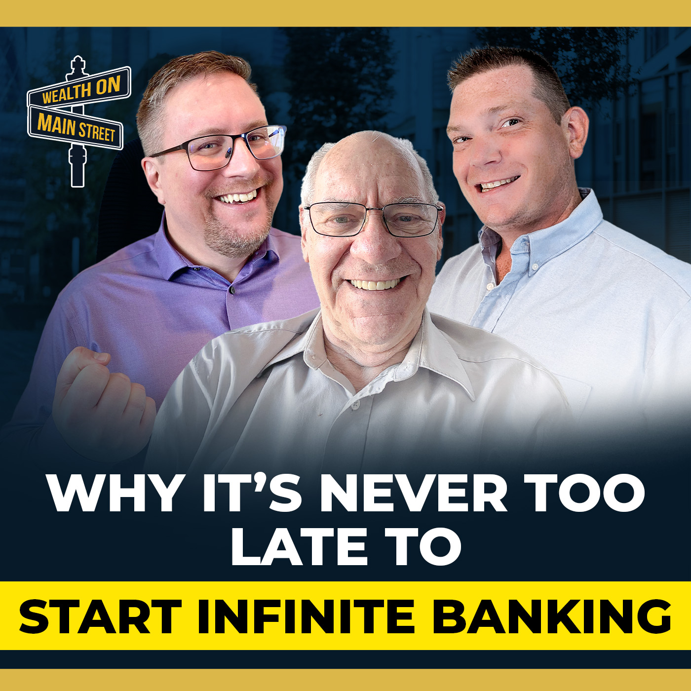 277: Why It’s Never Too Late To Start Infinite Banking with 82-Year-Old John Zytveld