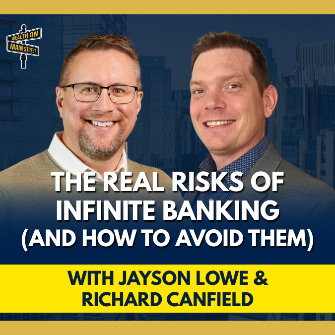 290: Infinite Banking Risks & How to Avoid Them