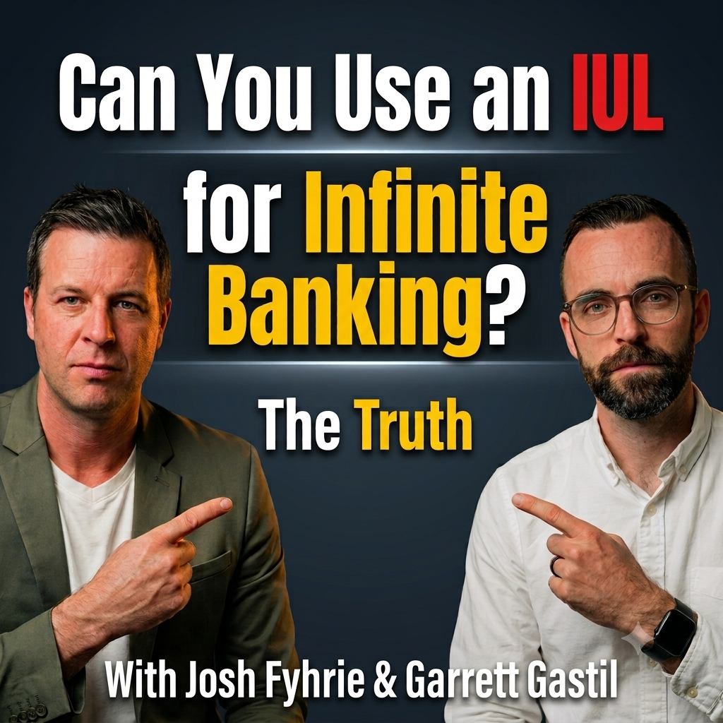 329: Josh Bought IULs for Infinite Banking, Here’s What Happened