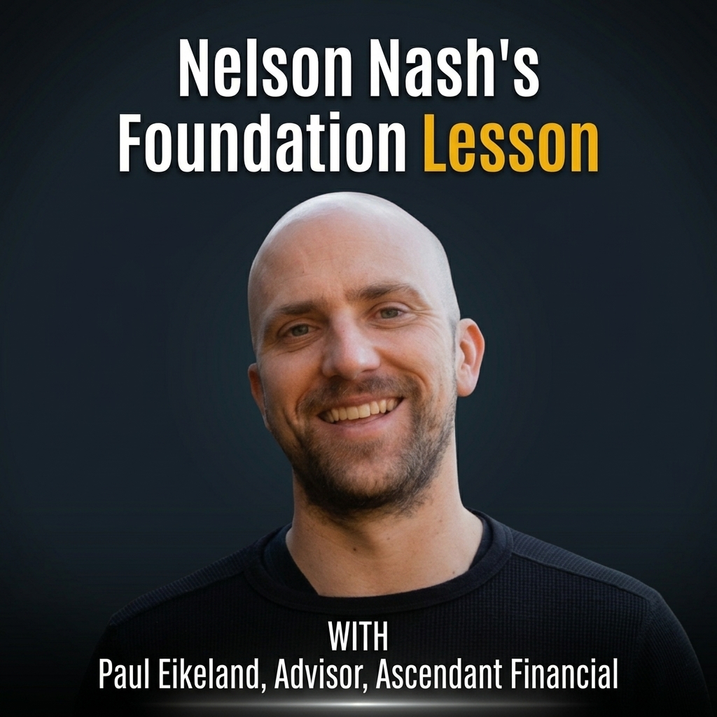 334: Nelson Nash's Foundation Lesson in Infinite Banking