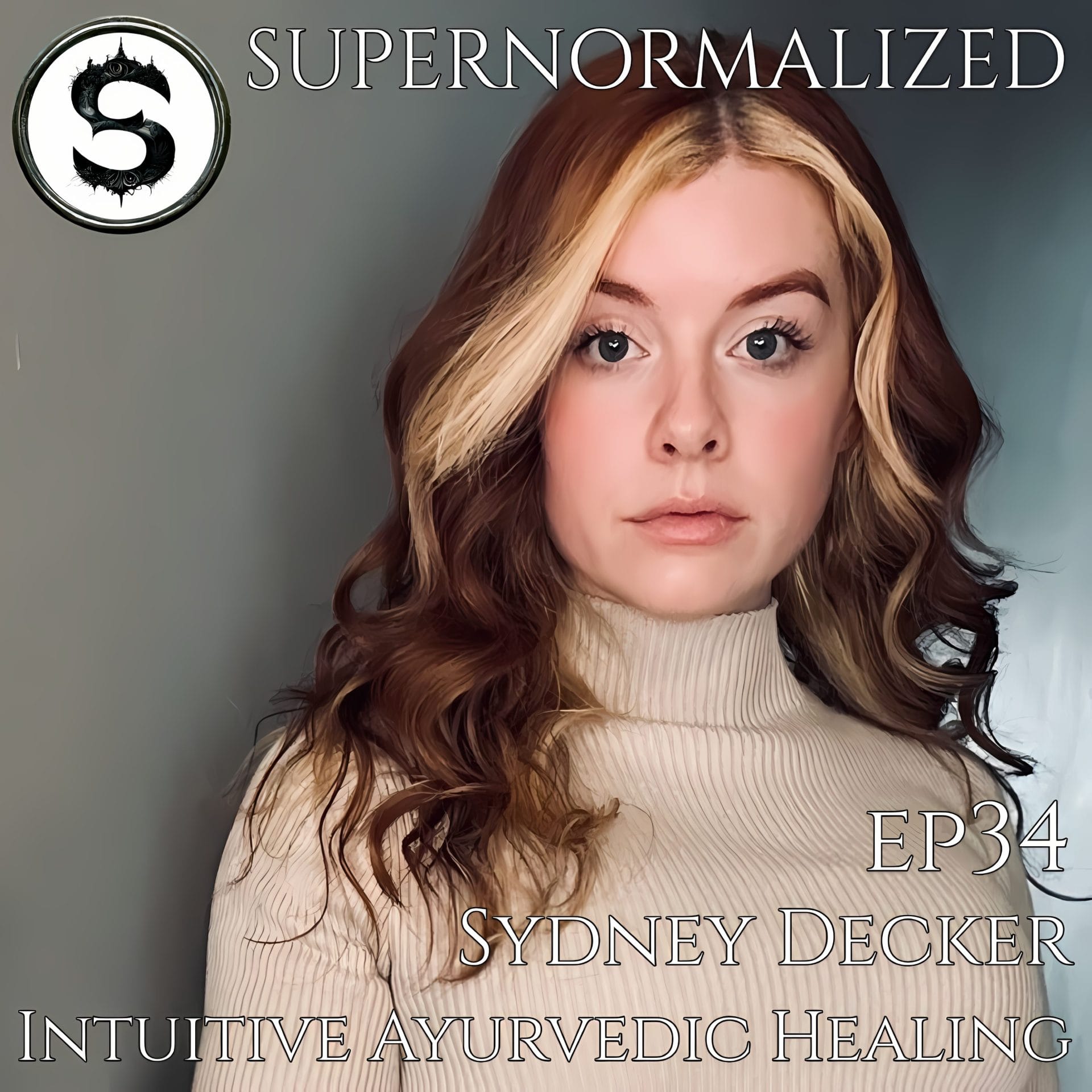 Sydney Decker Interview Intuitive Ayurvedic Healing S2e34