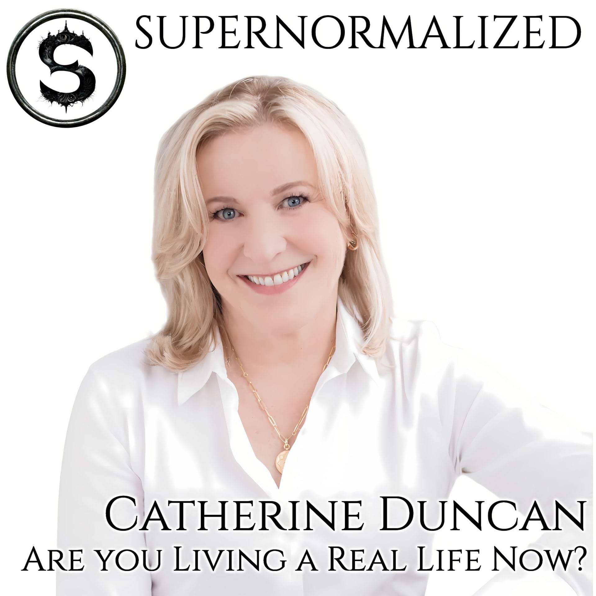 Catherine Duncan Interview Are you Living a Real Life Now?