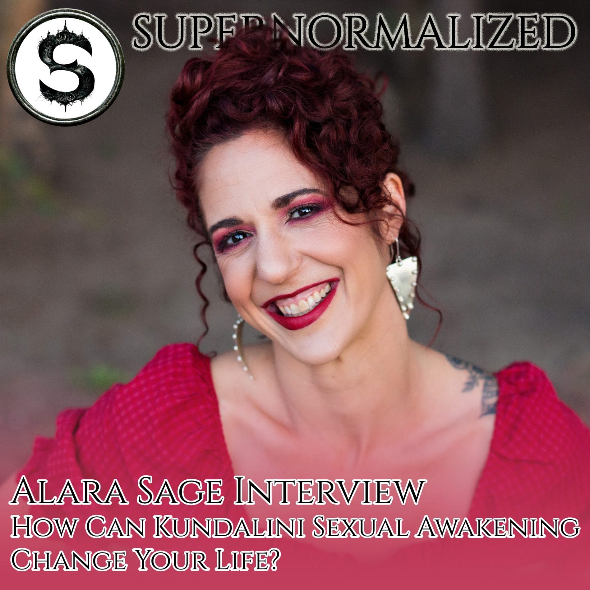 Alara Sage Interview How Can Kundalini Sexual Awakening Change Your Life?