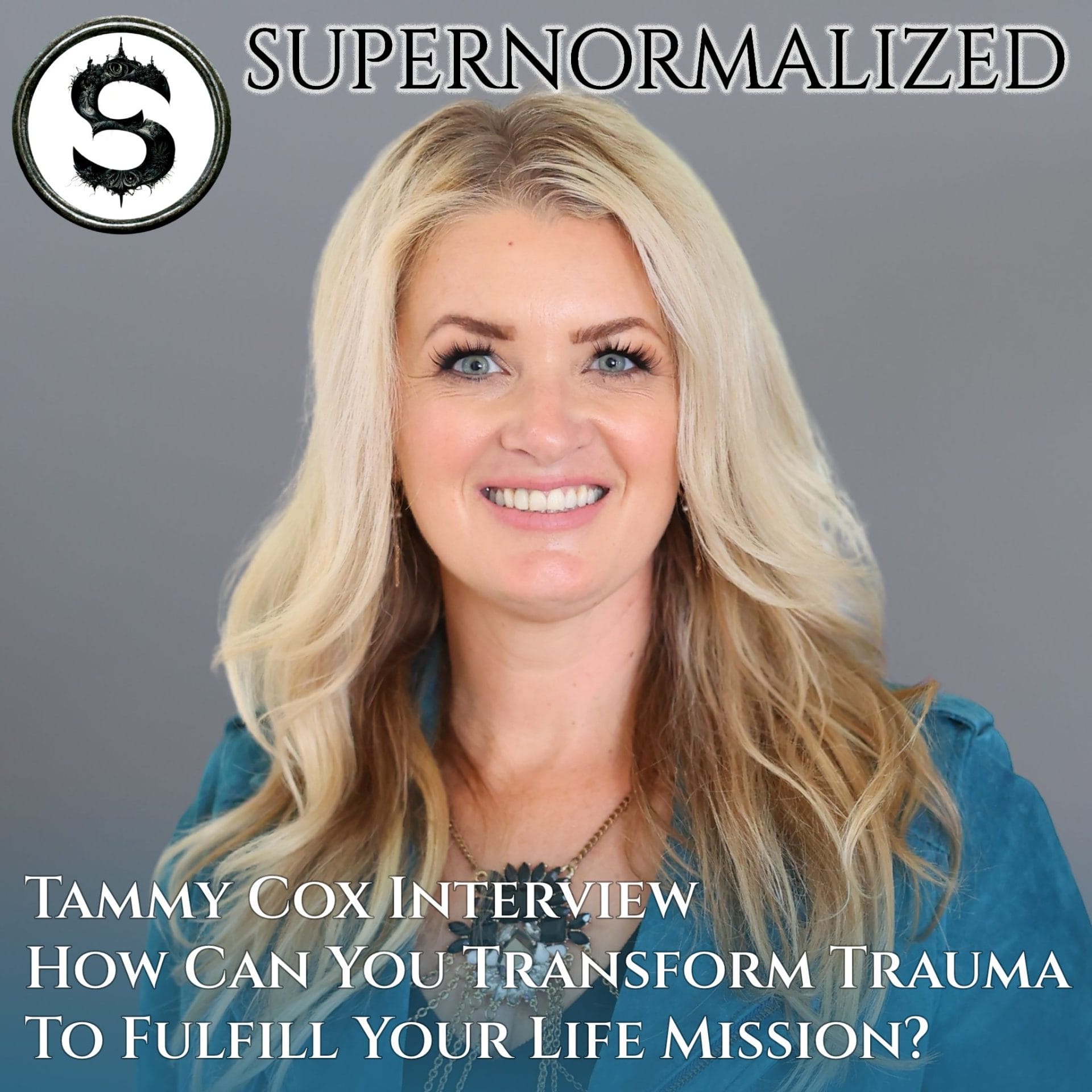 Tammy Cox Interview How Can You Transform Trauma To Fulfill Your Life Mission?