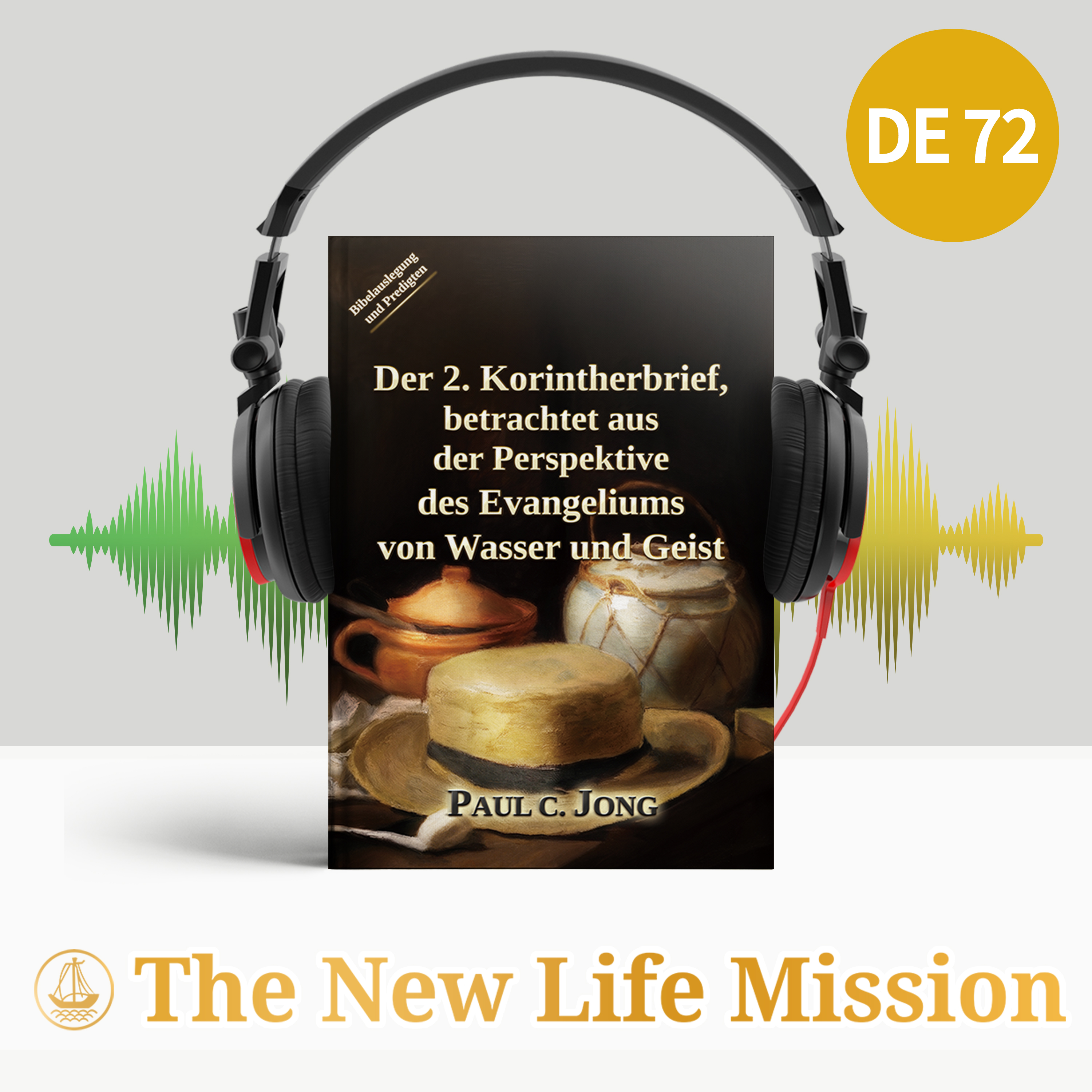 T2_Pred.17_Hütet euch vor einem anderen Evangelium und bewahrt den reinen Glauben gegenüber Christus
