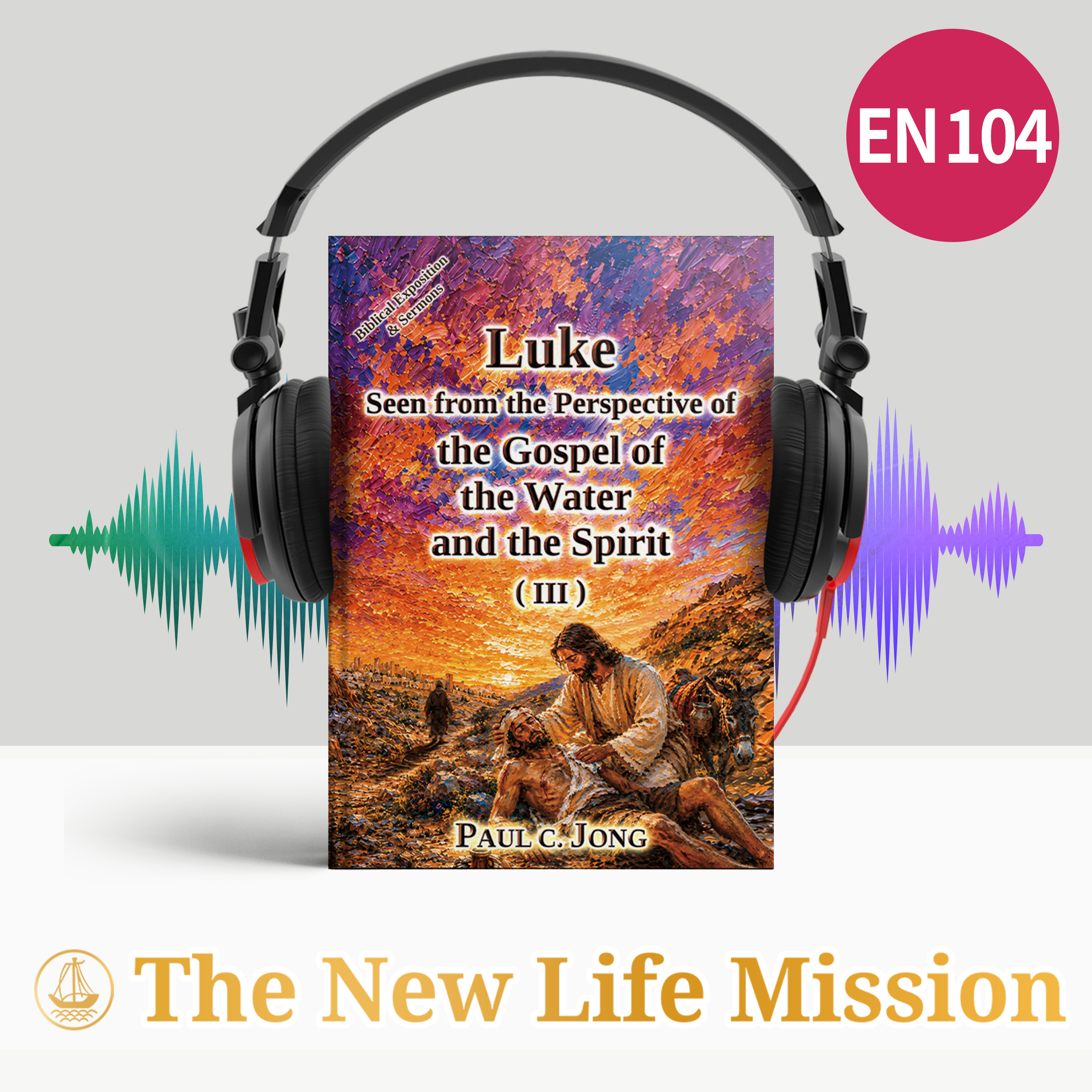 Ch11_02_Biblical Exposition_Part 2 Jesus， who lights the way of salvation with prayer and the word
