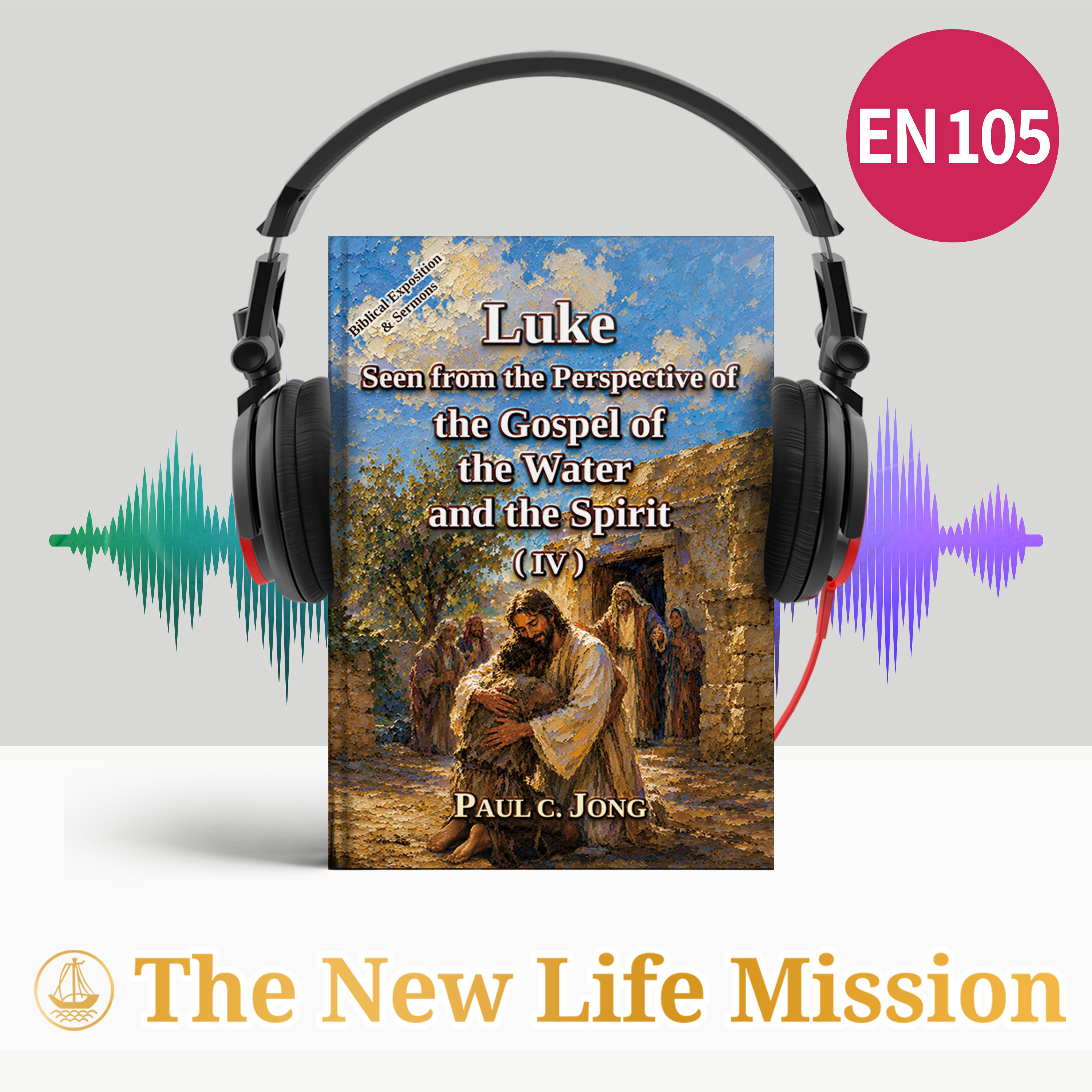 Ch17_04_Sermon_We must work on the basis of the grace of God (Luke 17:5-10)