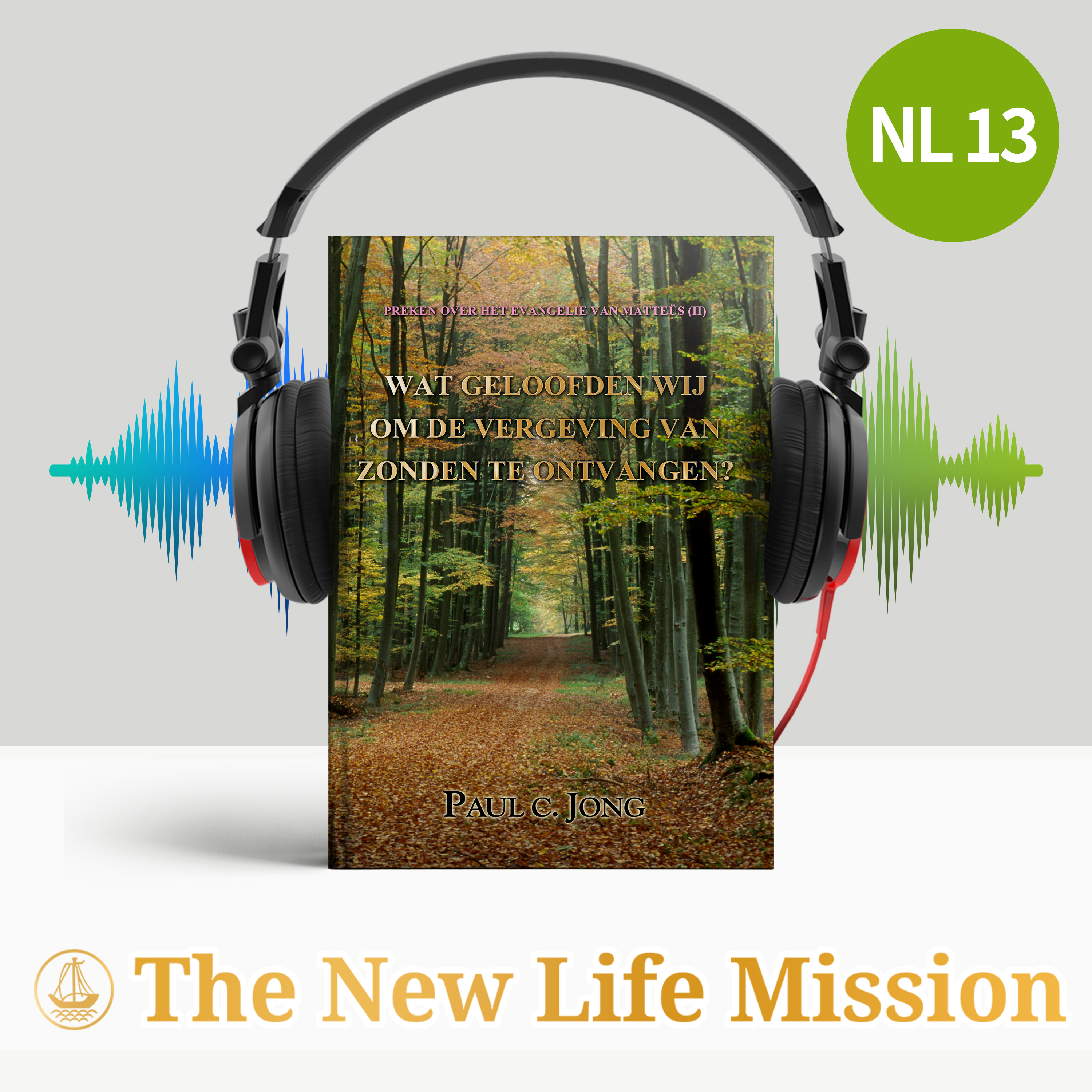 Ch10-2. Laat ons leven als Gods Werkers (Matteüs 10:1-8)