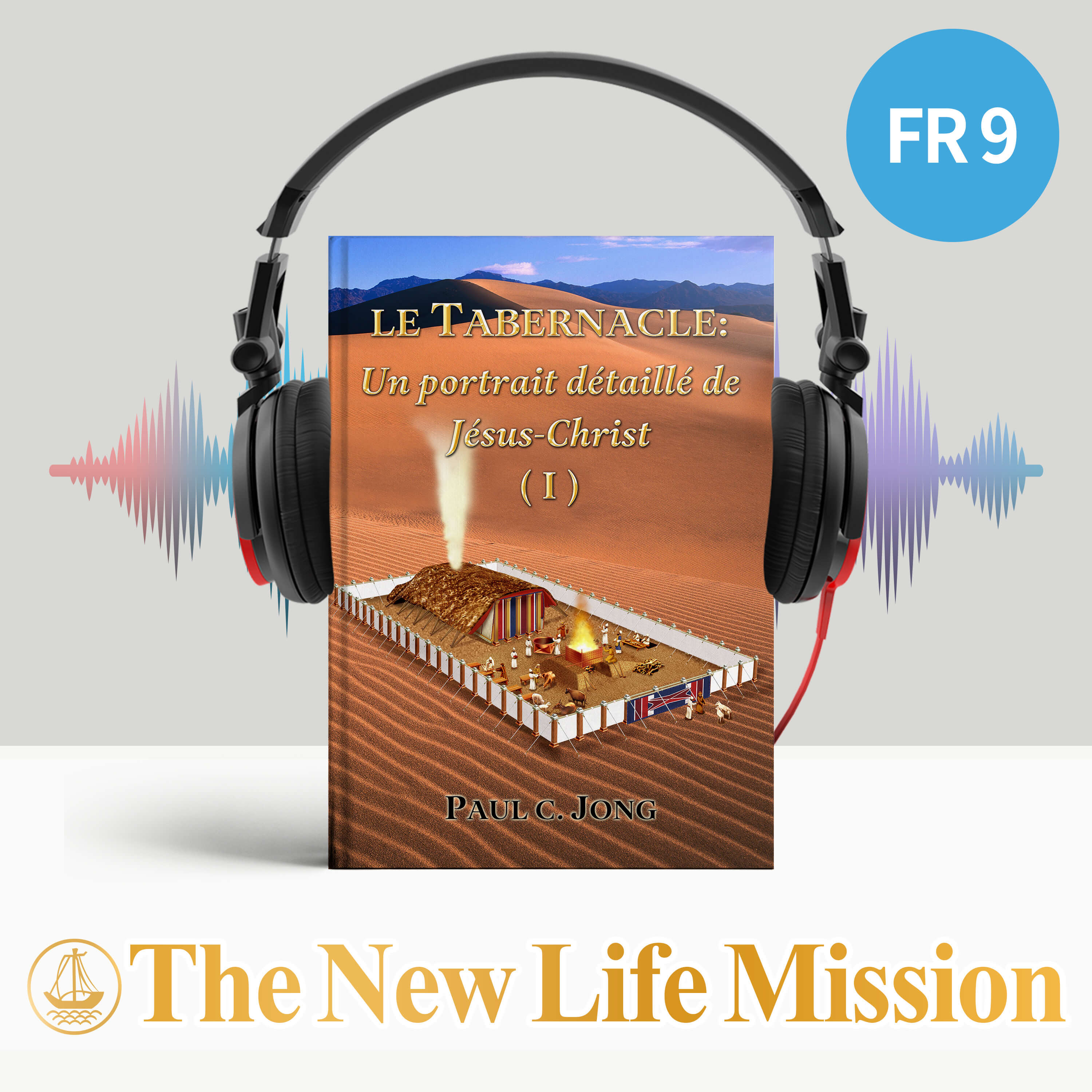 LE TABERNACLE: Un portrait détaillé de Jésus Christ (Ⅰ)