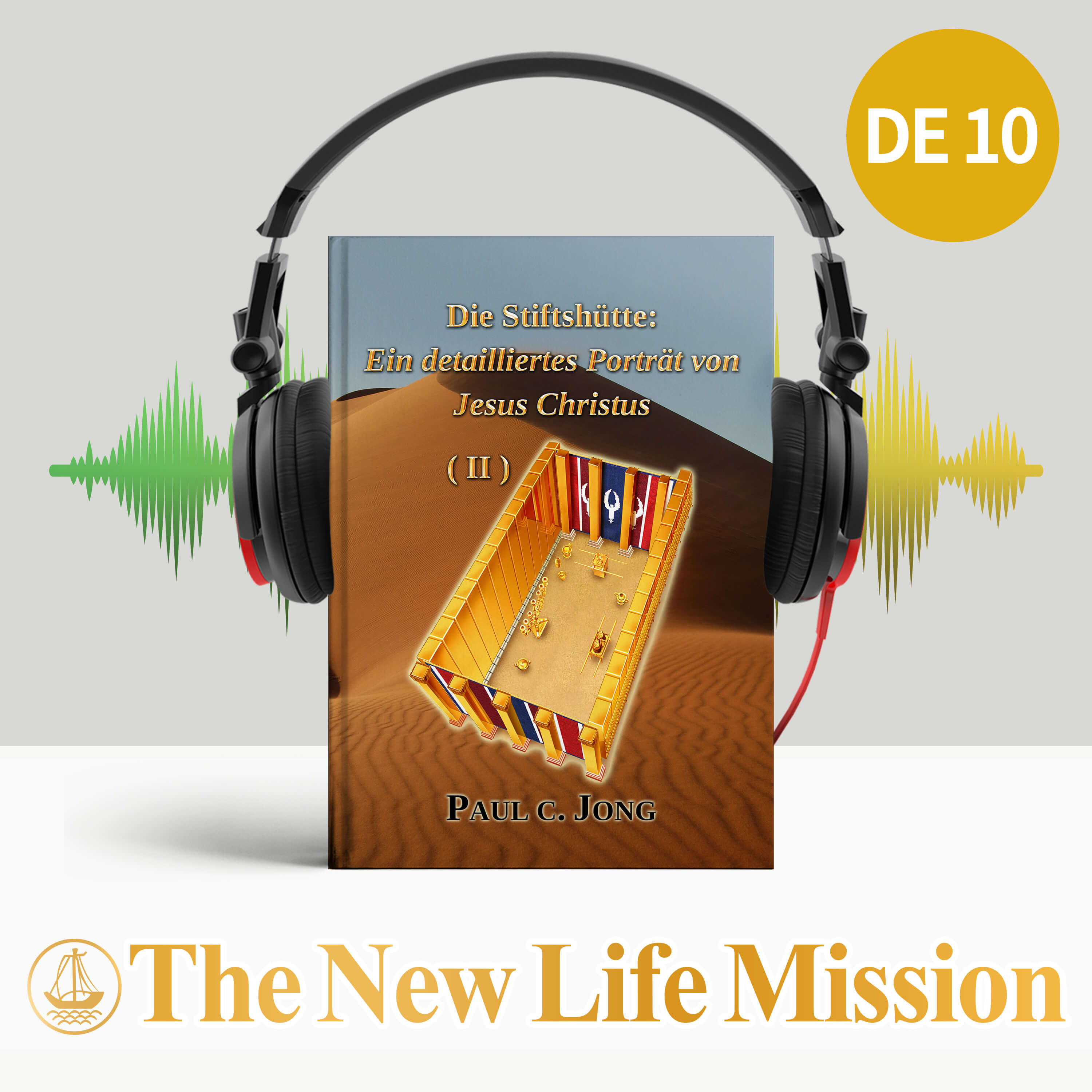 Die Stiftshütte: Ein detailliertes Porträt von Jesus Christus (II)