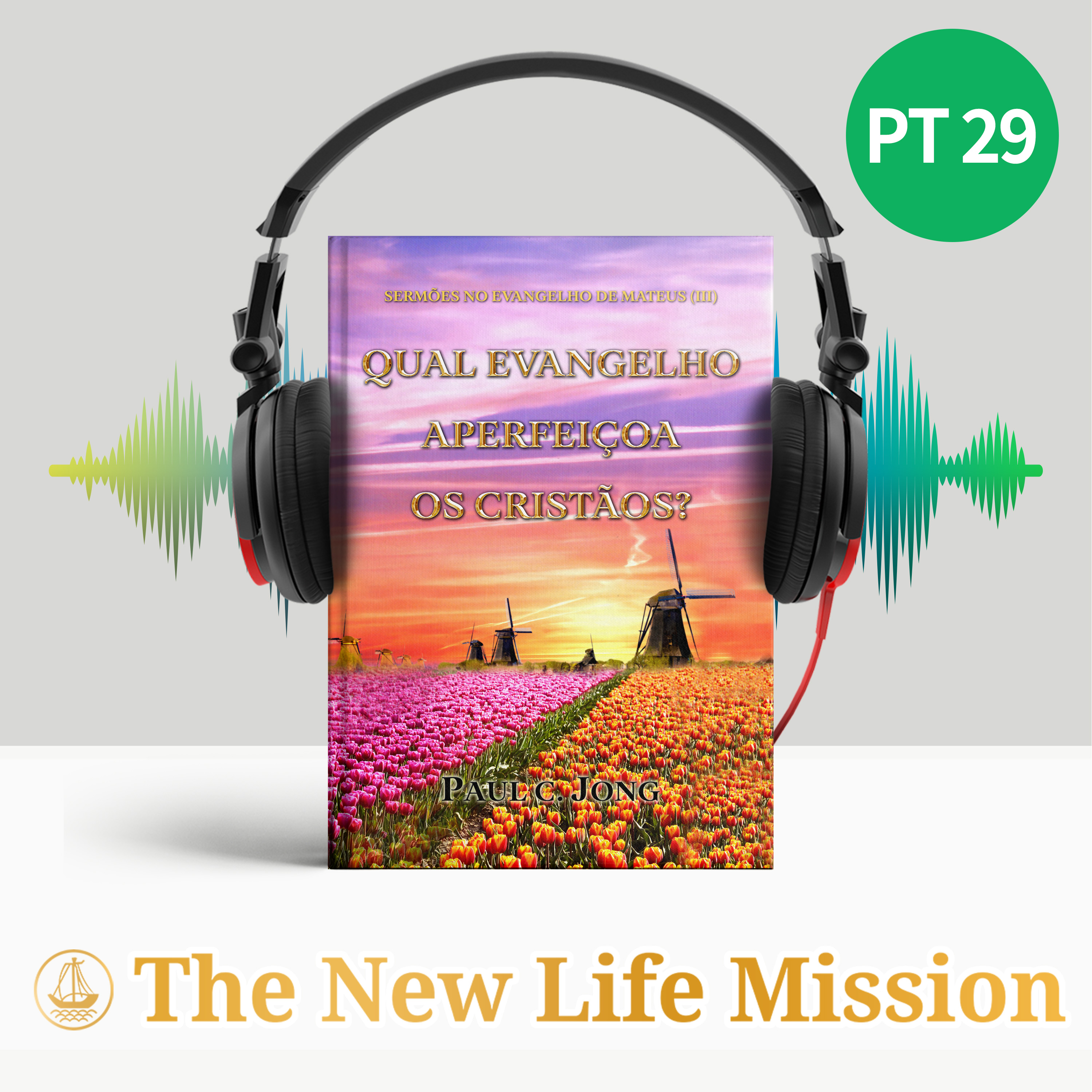 SERMÕES NO EVANGELHO DE MATEUS (III) - QUAL EVANGELHO APERFEIÇOA OS CRISTÃOS?